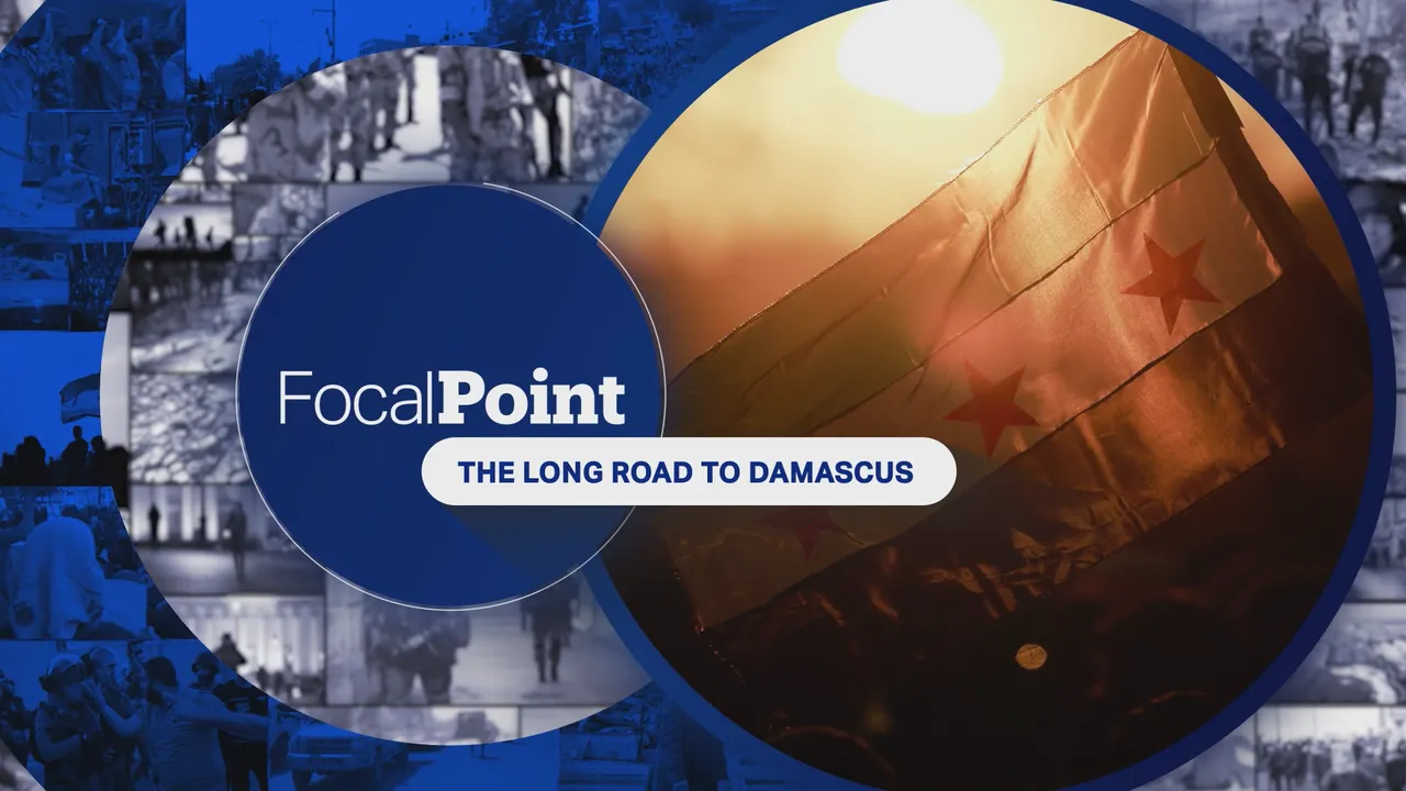 Focal Point | The Long Road to Damascus