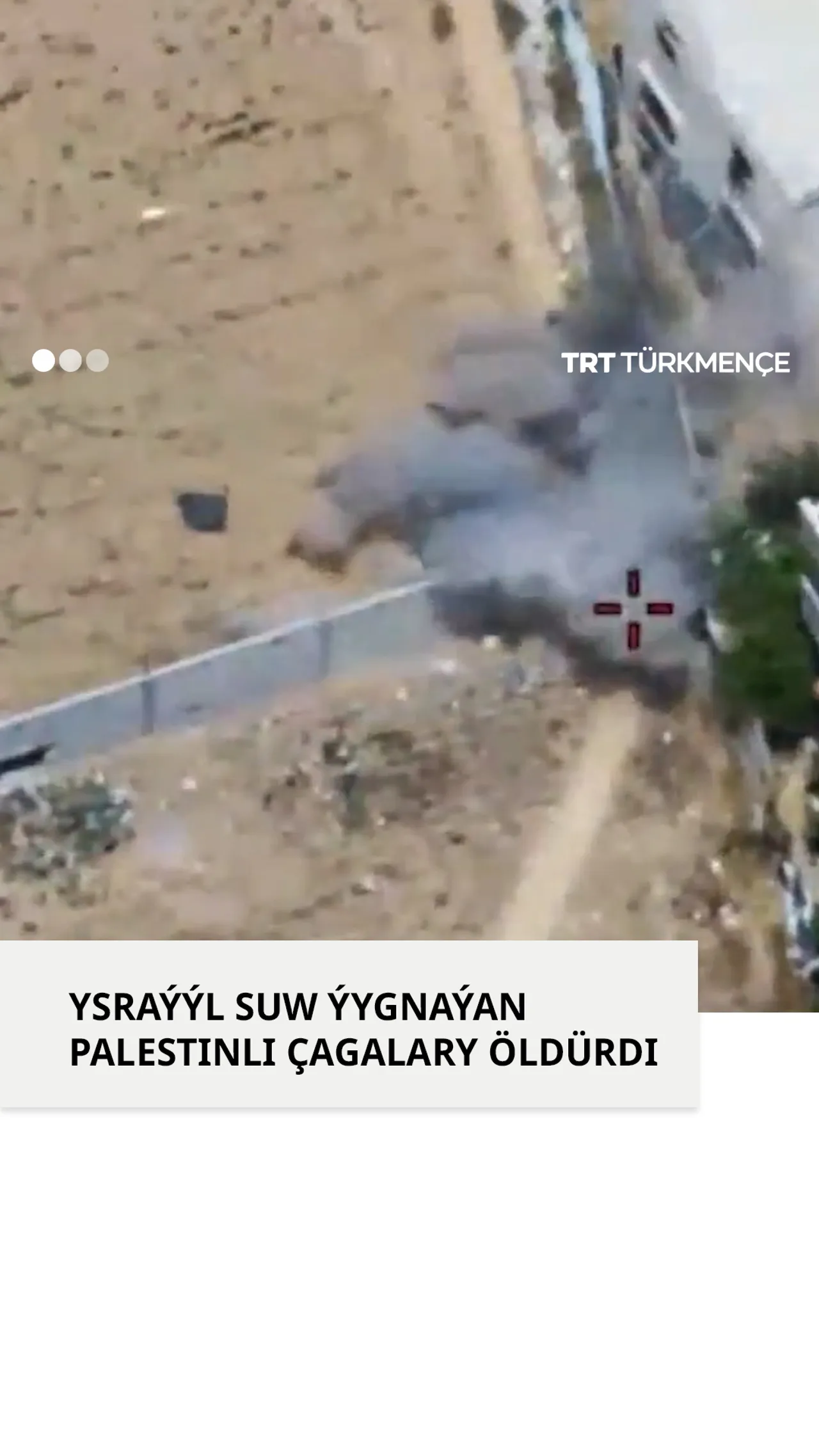 YSRAÝYL SUW ÝYGNAÝAN PALESTINLI ÇAGALARY ÖLDÜRDI