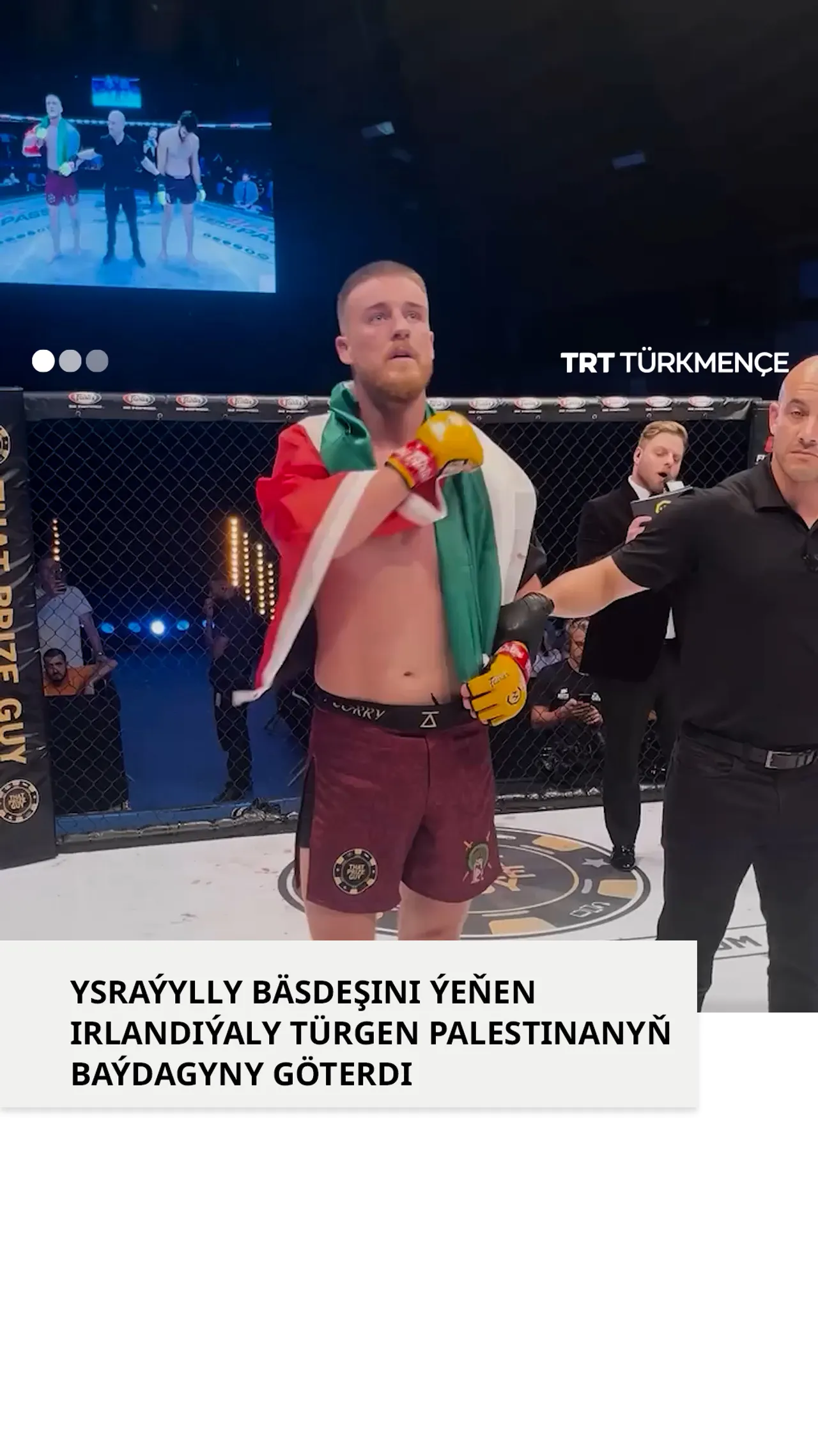 YSRAÝYLLY BÄSDEŞINI ÝEŇEN IRLANDIÝALY TÜRGEN PALESTINANYŇ BAÝDAGYNY GÖTERDI