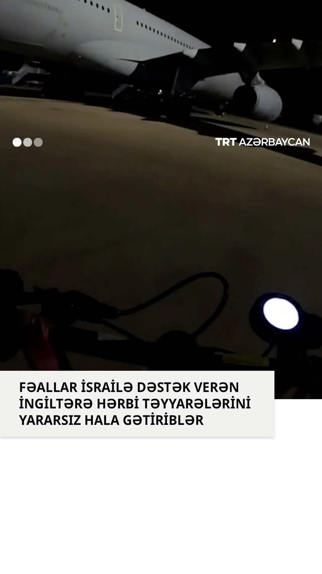 Fələstin tərəfdarı fəallar Böyük Britaniyaya məxsus hərbi təyyarələri yararsız hala gətəriblər