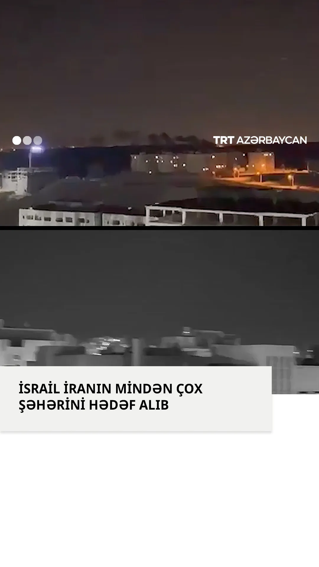 İsrail İranın mindәn çox şәhәrini hәdәf alıb