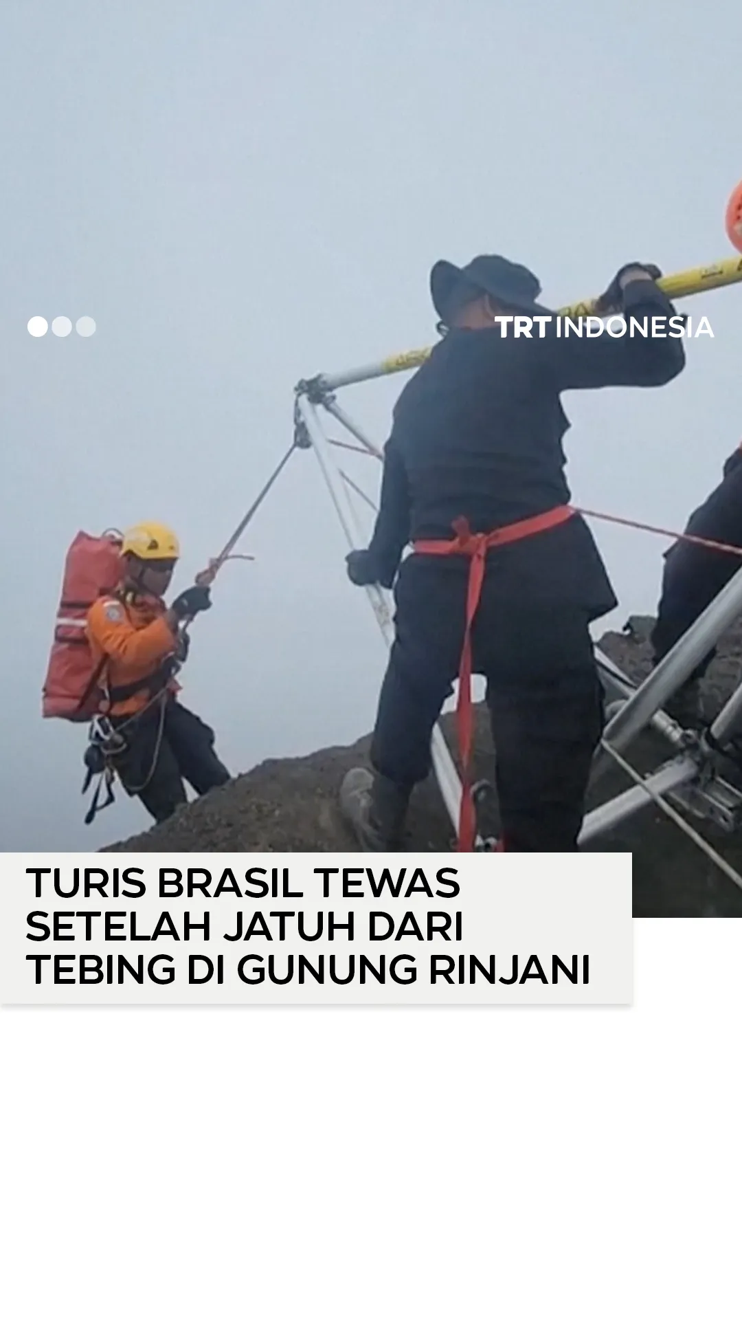 Turis Brasil tewas di Tebing Gunung Rinjani proses evakuasi dalam kabut tebal