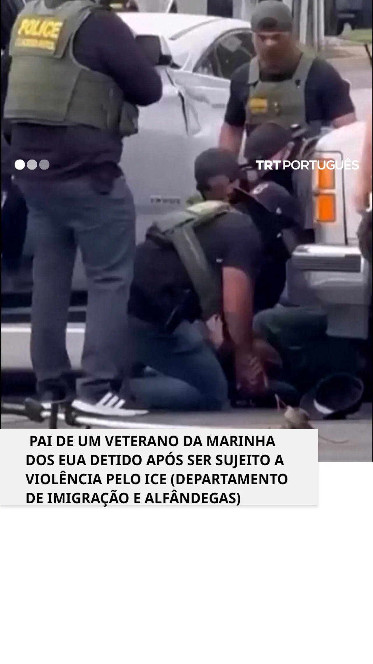 Pai de um veterano da Marinha dos EUA brutalizado e detido pelo ICE