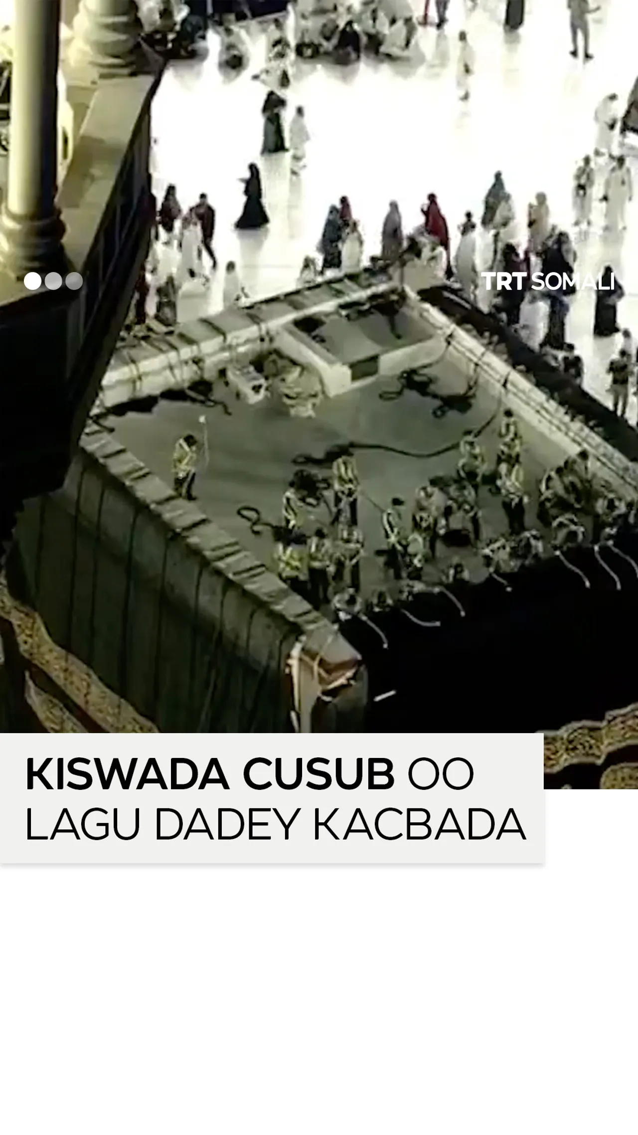 Daaha Kiswada ee Kacbada oo la badalay sannadka cusub ee Hijrayada