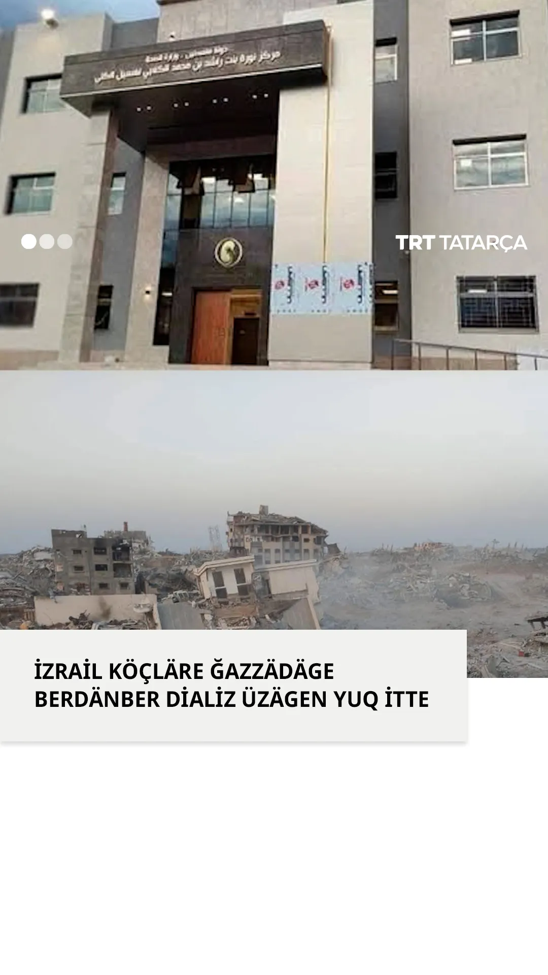 İzrail Ğazzädäge berdänber dializ üzägen yuq itte