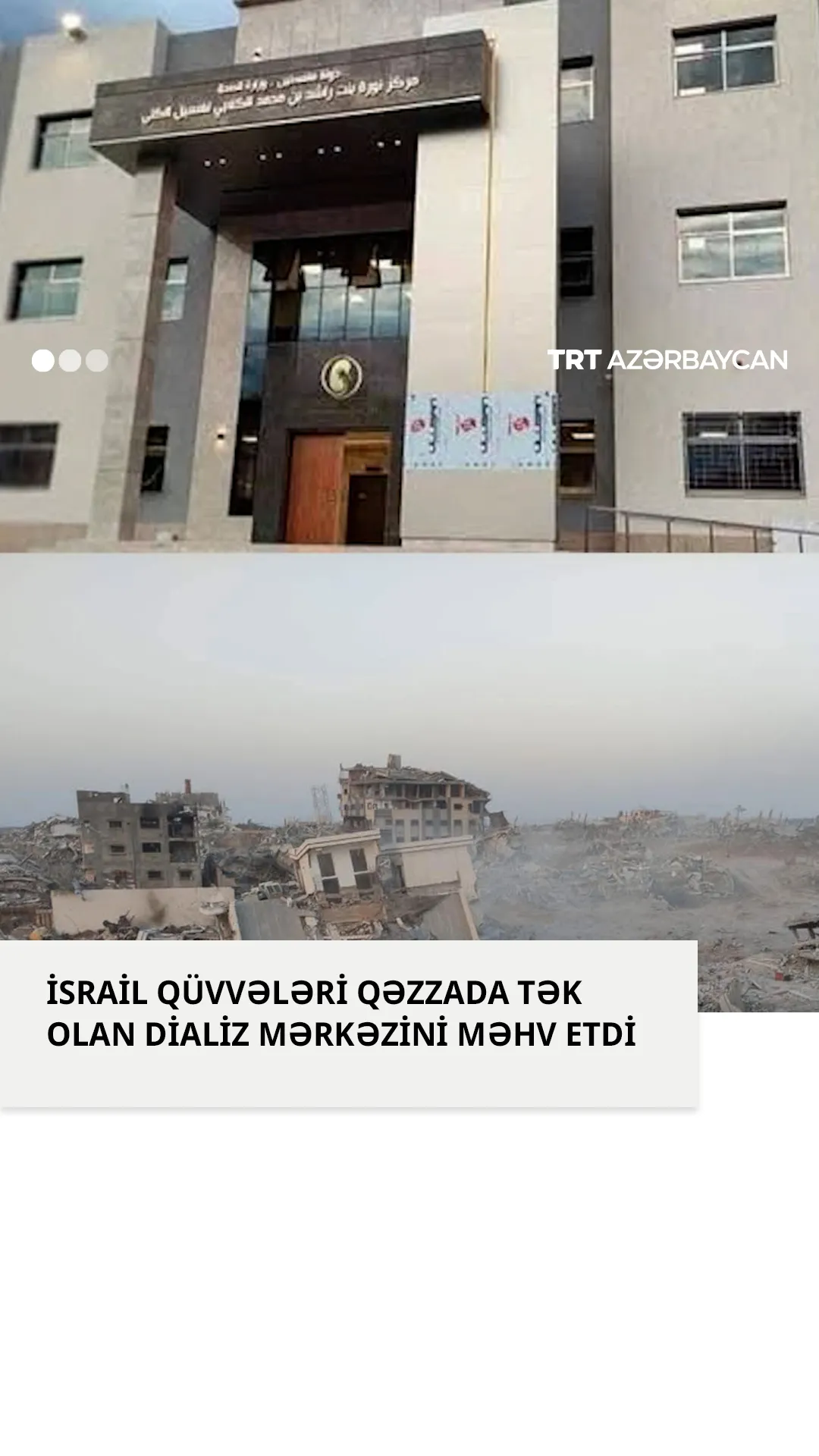İsrail Qəzzada tək olan dializ mərkəzini də məhv etdi
