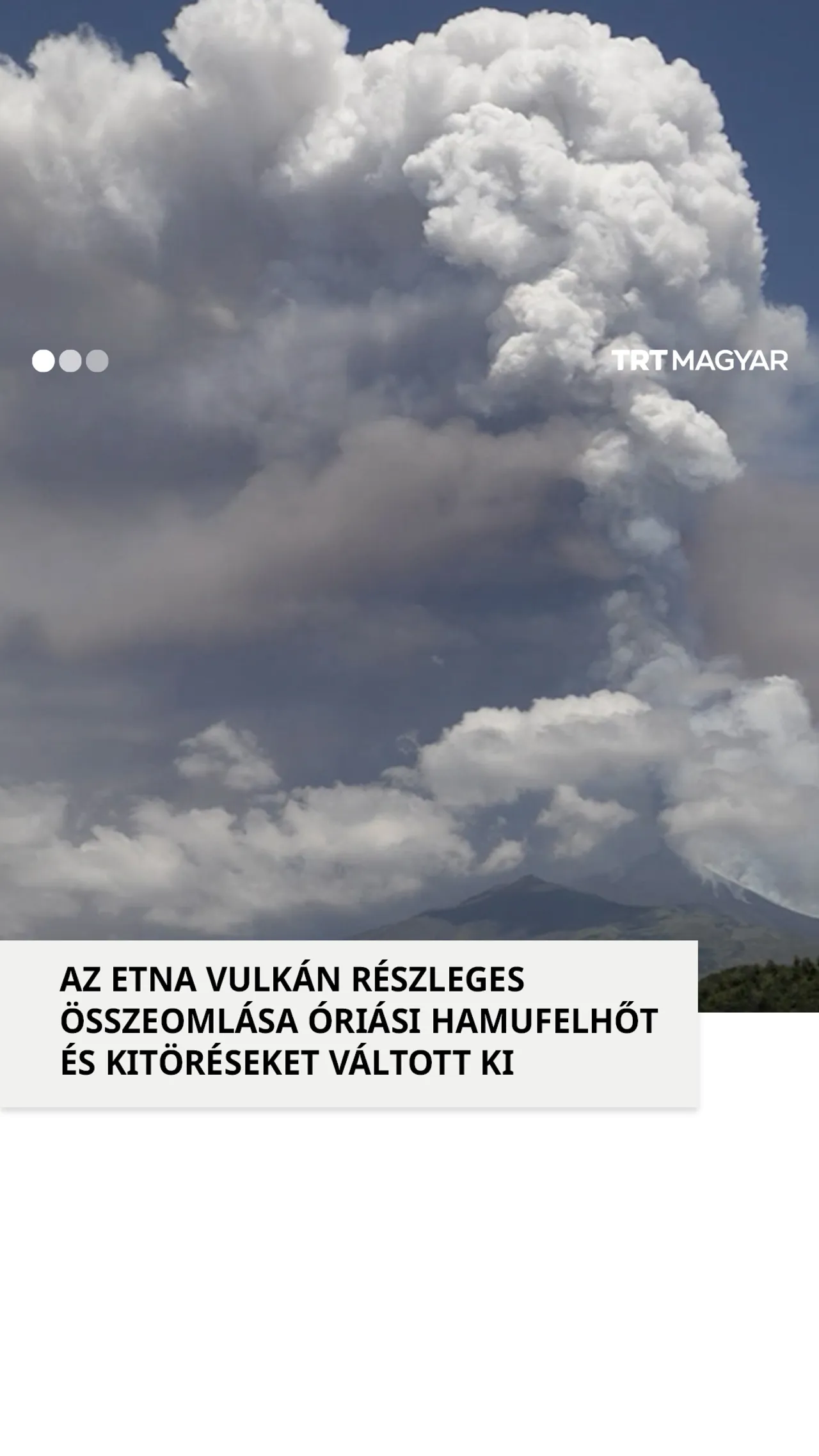 Az Etna vulkán részleges összeomlása óriási kitöréseket váltott ki