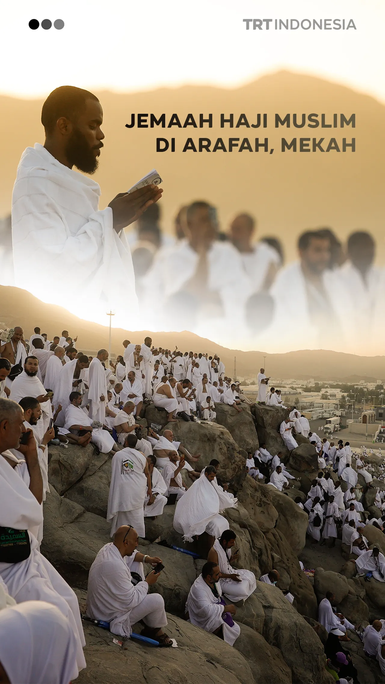 Jemaah Haji Muslim di Arafah, Mekah