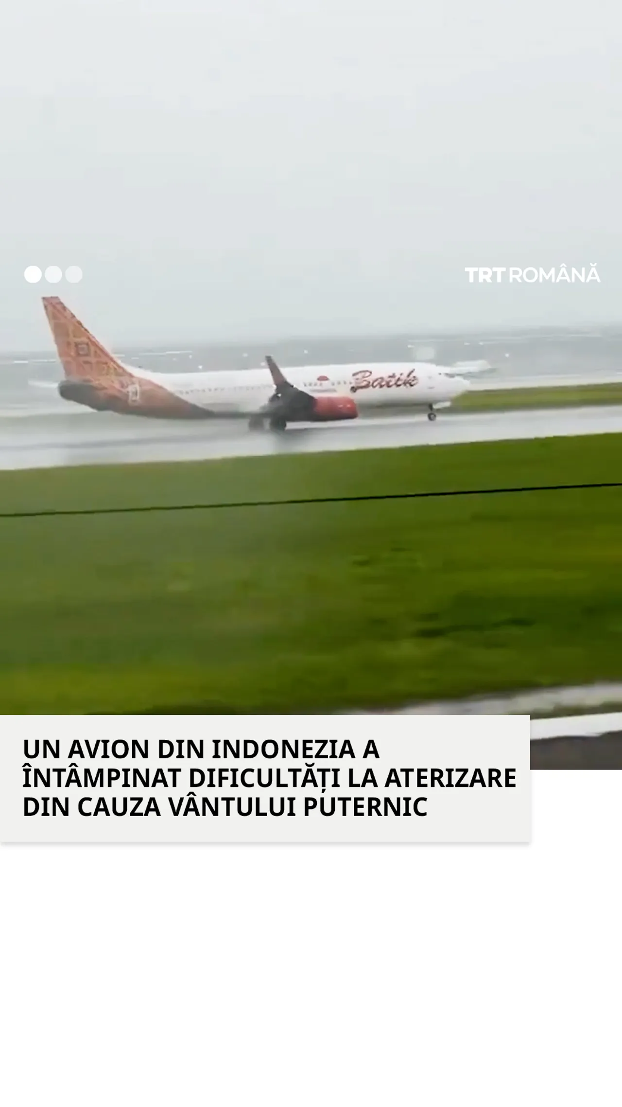 Avionul indonezian Batik Air a fost afectat de vânturi puternice în timpul aterizării