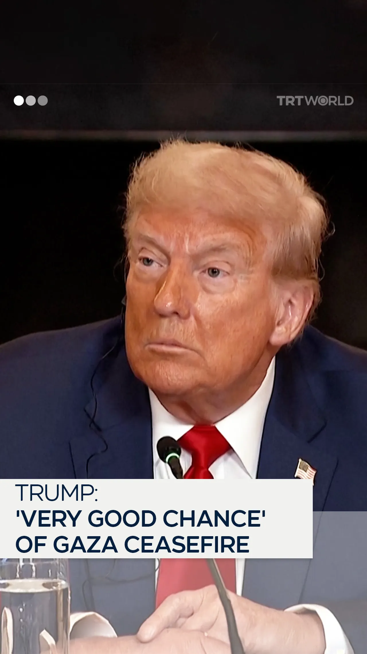 Trump says ‘very good chance’ of Gaza ceasefire in coming days