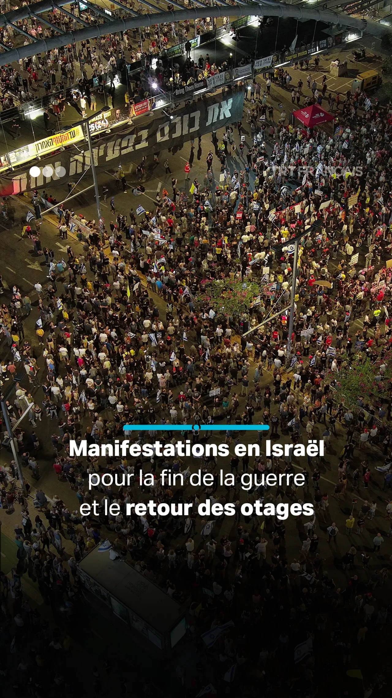 Manifestations en Israël pour la fin de la guerre et le retour des otages
