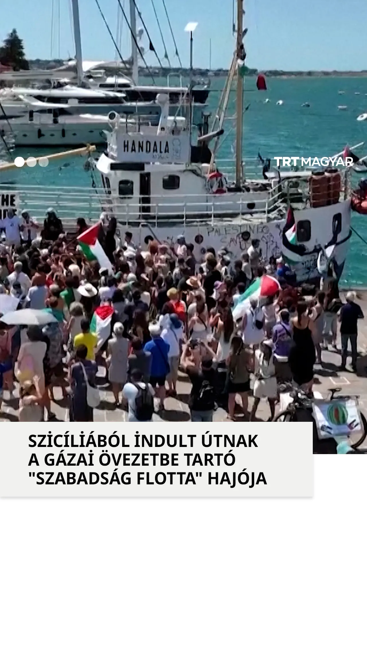 Szicíliából indult útnak a Gázai övezetbe tartó "Szabadság flotta" hajója
