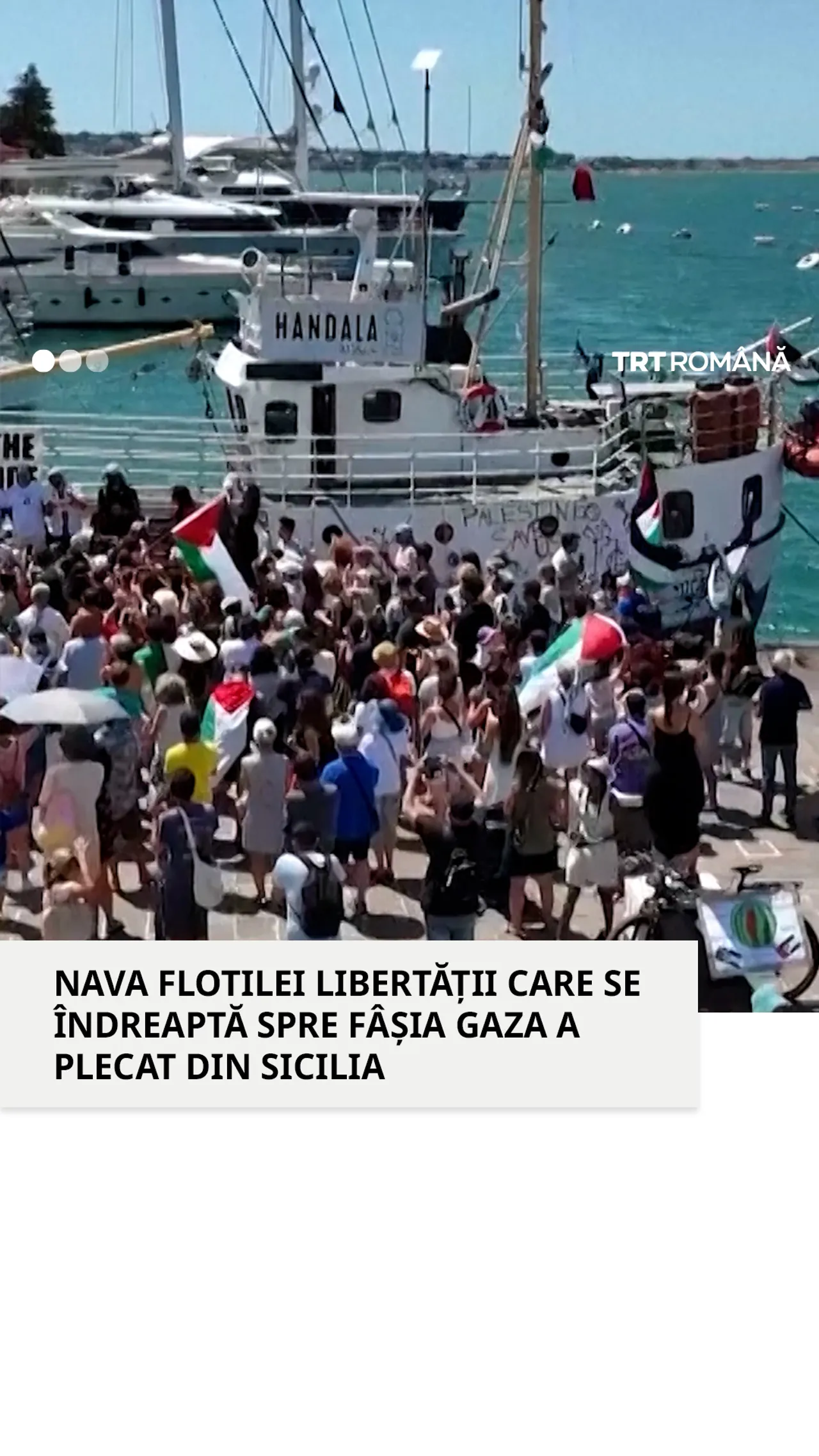 Nava Flotilei Libertății care se îndreaptă spre Fâșia Gaza a plecat din Sicilia