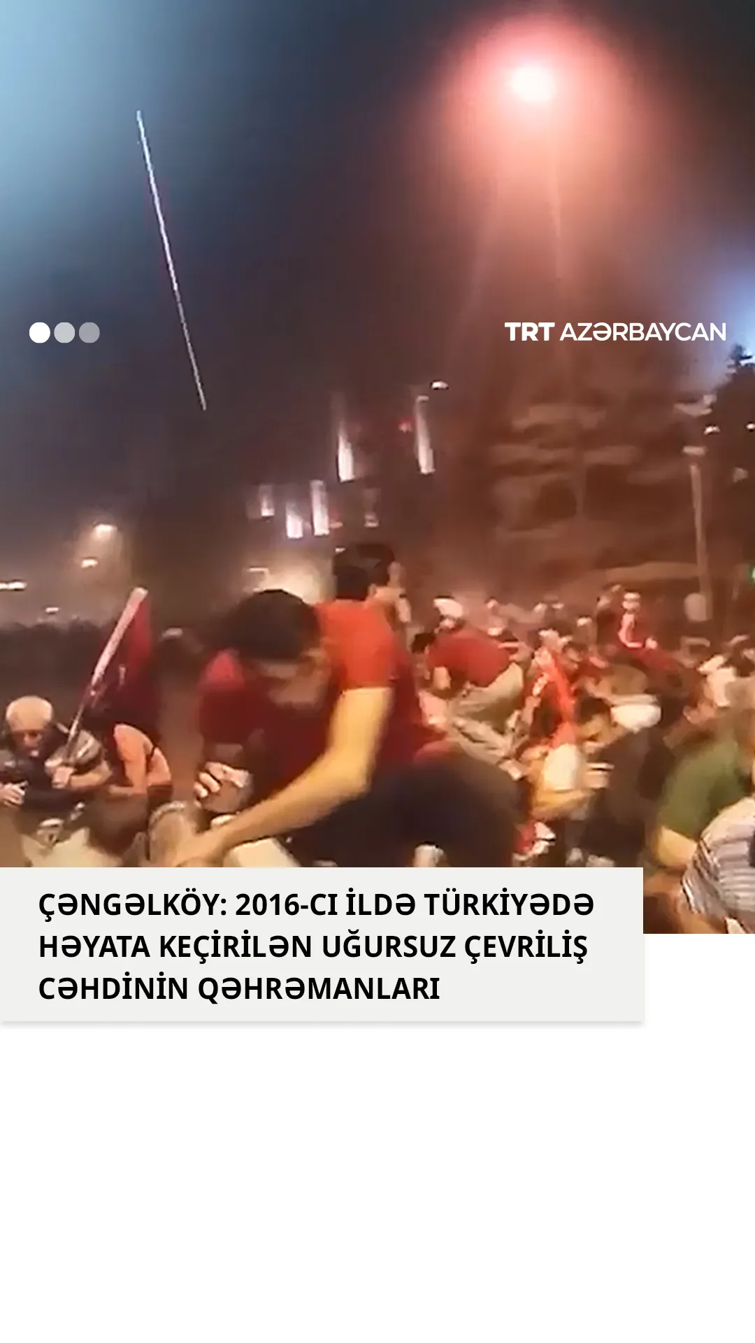 Çəngəlköy: 2016-cı ildə Türkiyədə həyata keçirilən uğursuz çevriliş cəhdinin qəhrəmanları