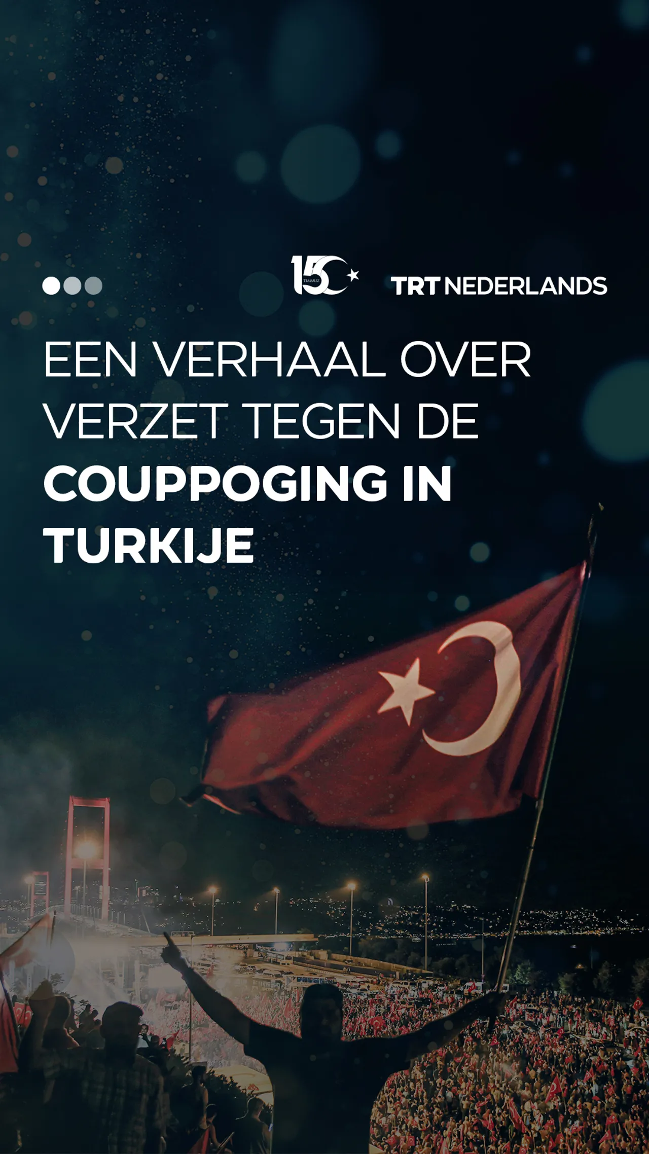 Het verhaal van een moeder die zich verzette tegen de gefaalde couppoging van 15 juli in Turkije