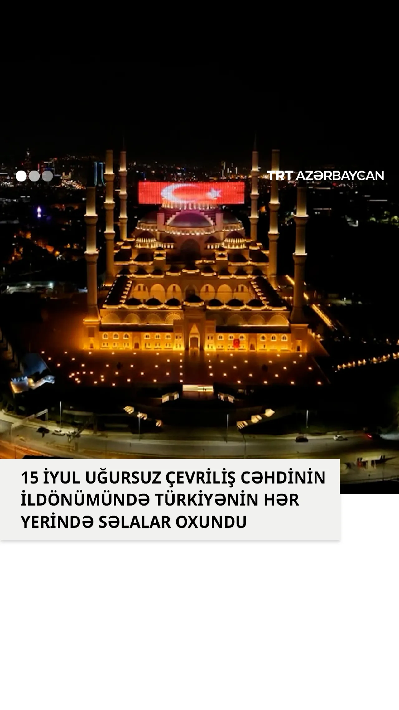 15 iyul uğursuz çevriliş cəhdinin ildönümündə Türkiyənin hər yerində səlalar oxundu