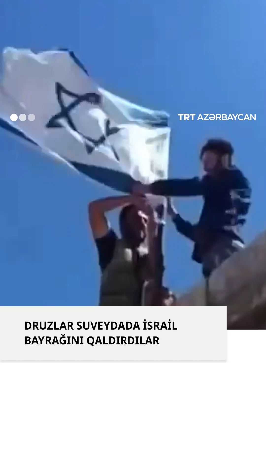 İsrailin Dəməşqə hücumlarından sonra druzlar İsrail bayrağını qaldırdılar