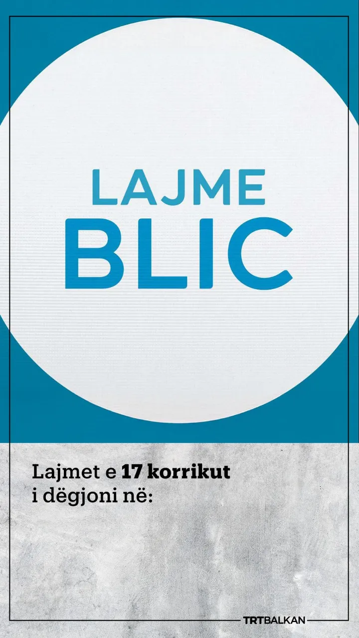 Lajmet blic | 17 korrik