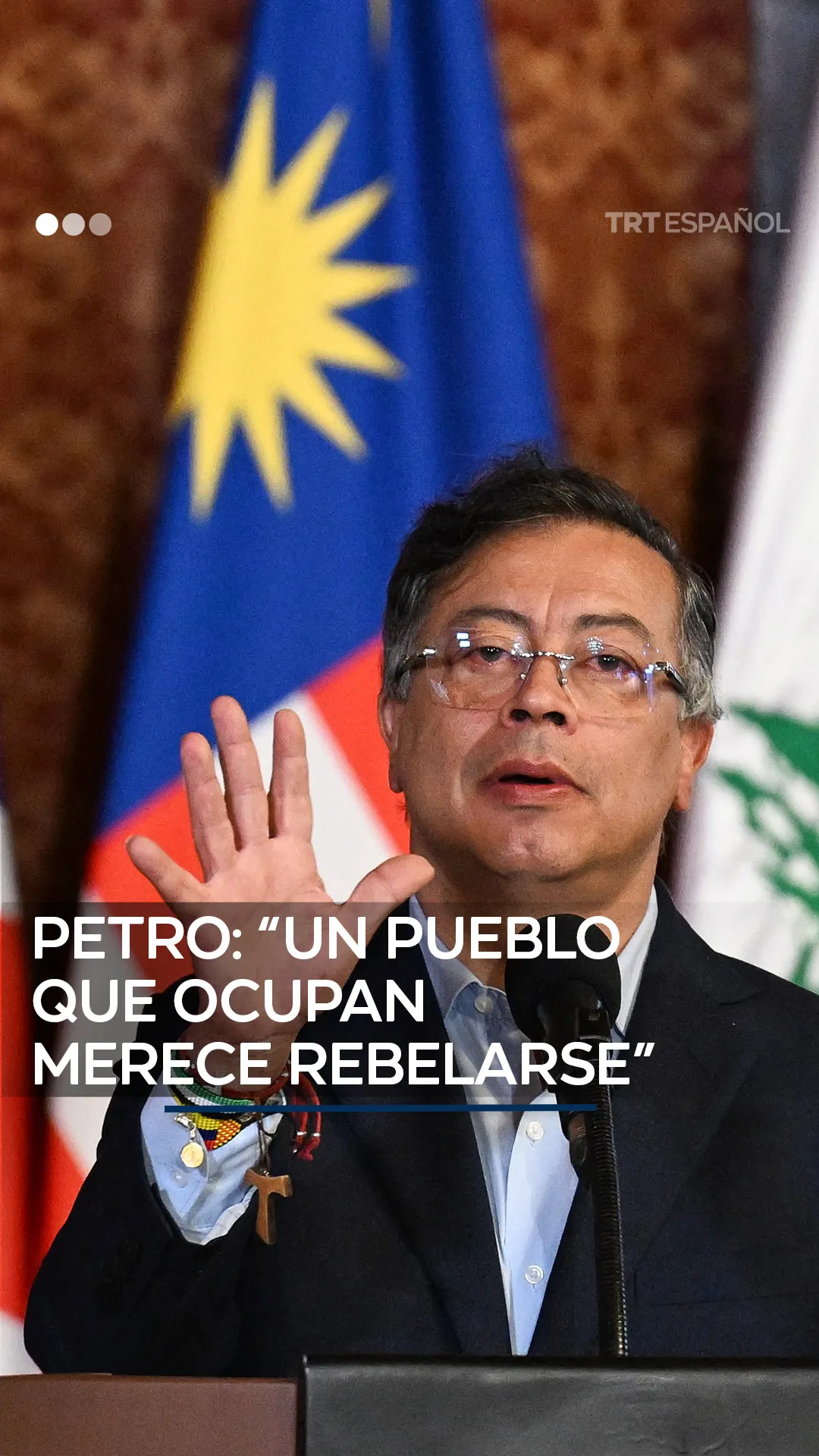 “Un pueblo ocupado merece rebelarse". Gustavo Petro