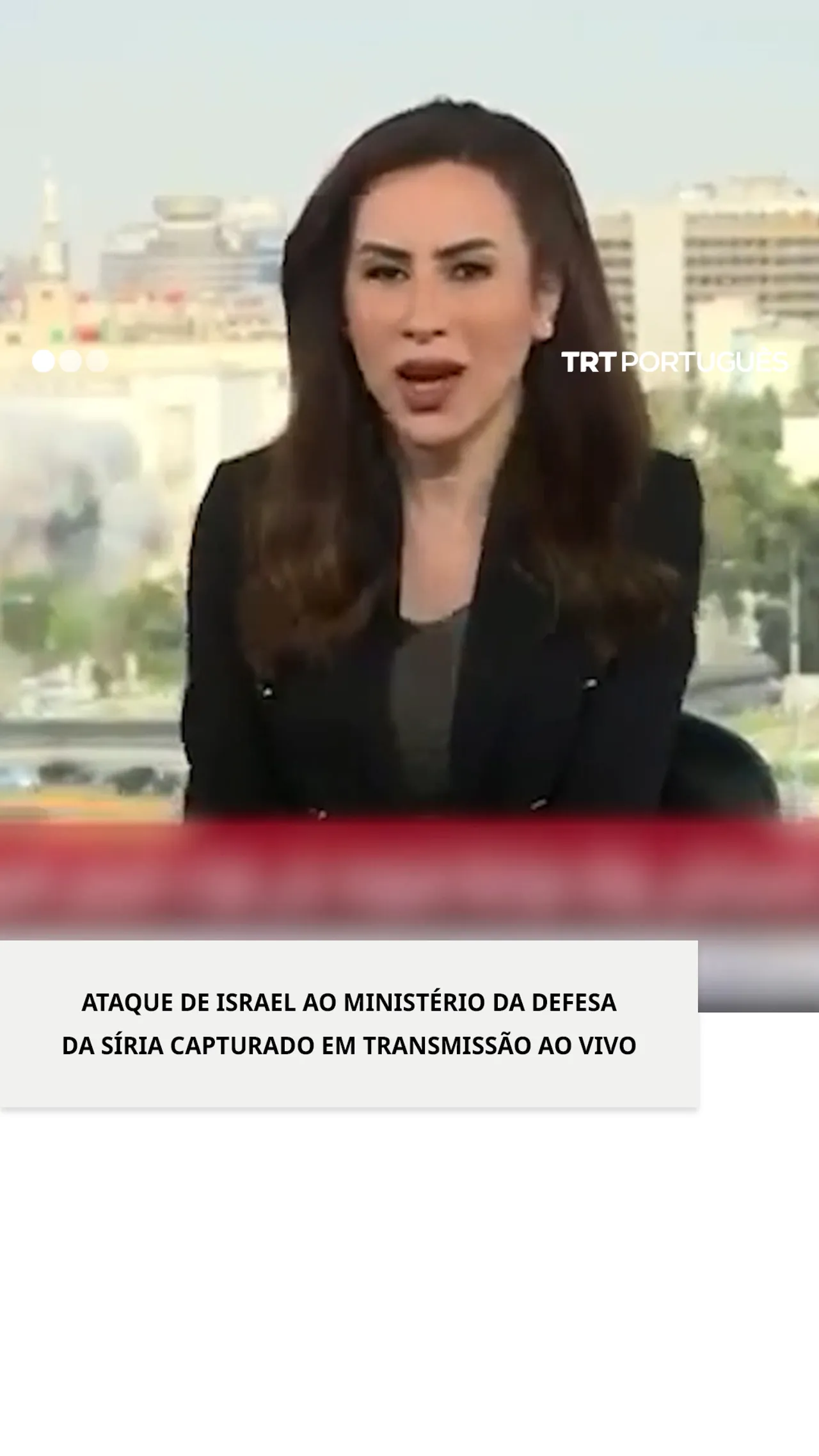 Israel ataca o Ministério da Defesa da Síria