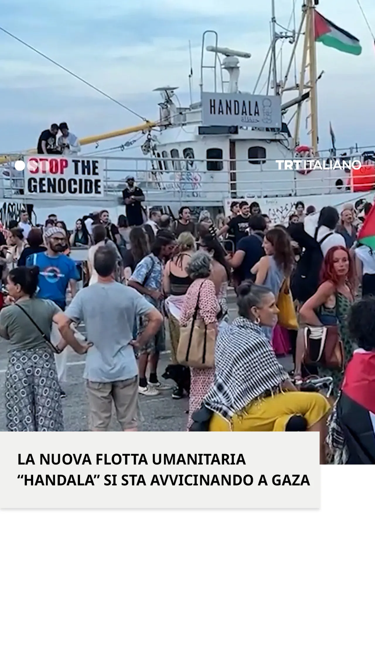 La nuova flotta di aiuti umanitari “Handala” si sta avvicinando a Gaza