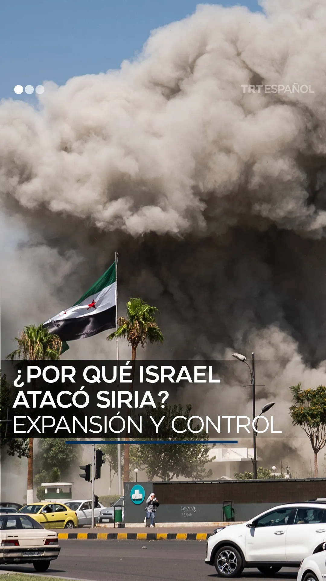 ¿Por qué Israel atacó Siria? Expansión y control