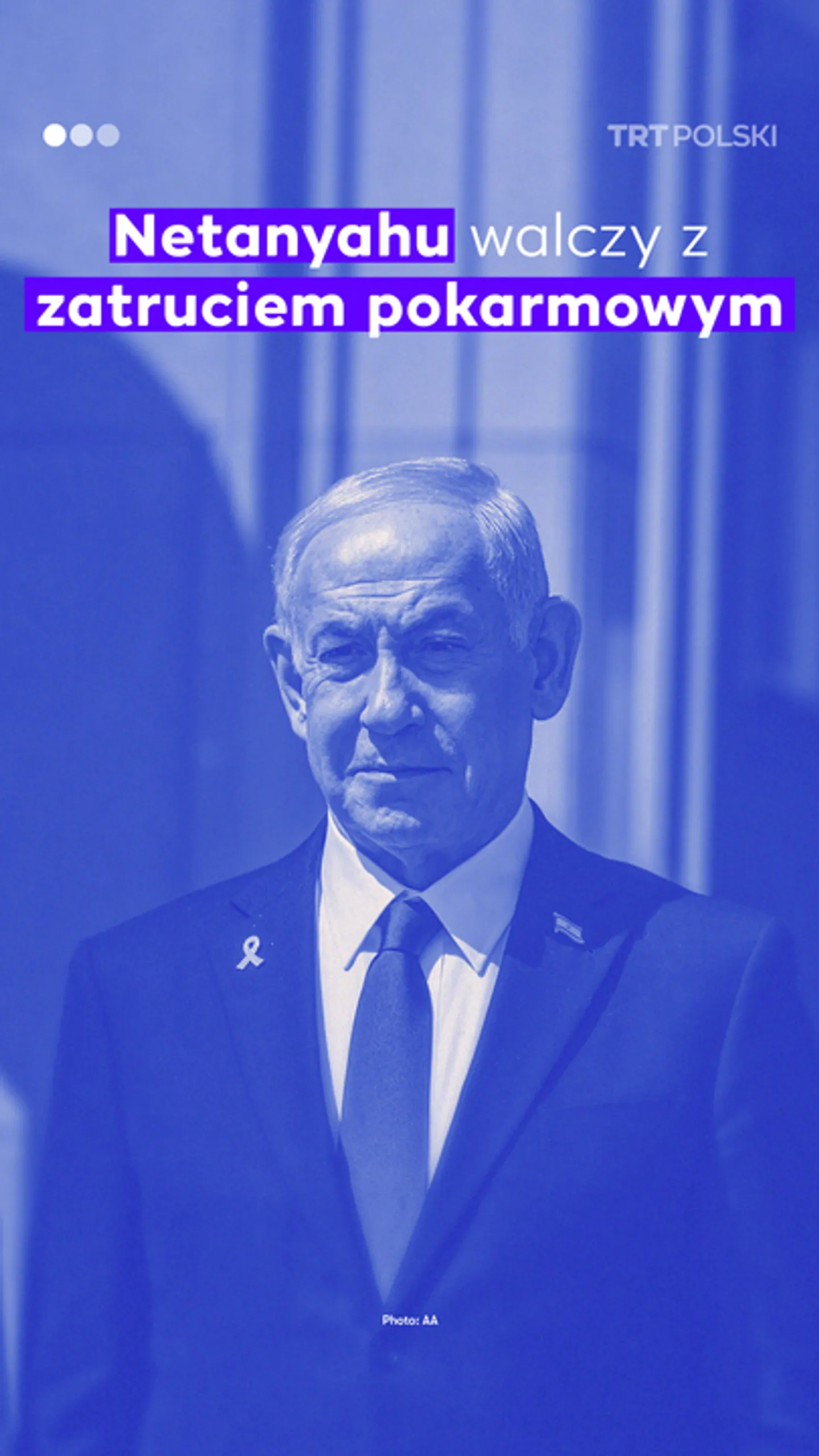 Netanyahu walczy z zatruciem pokarmowym