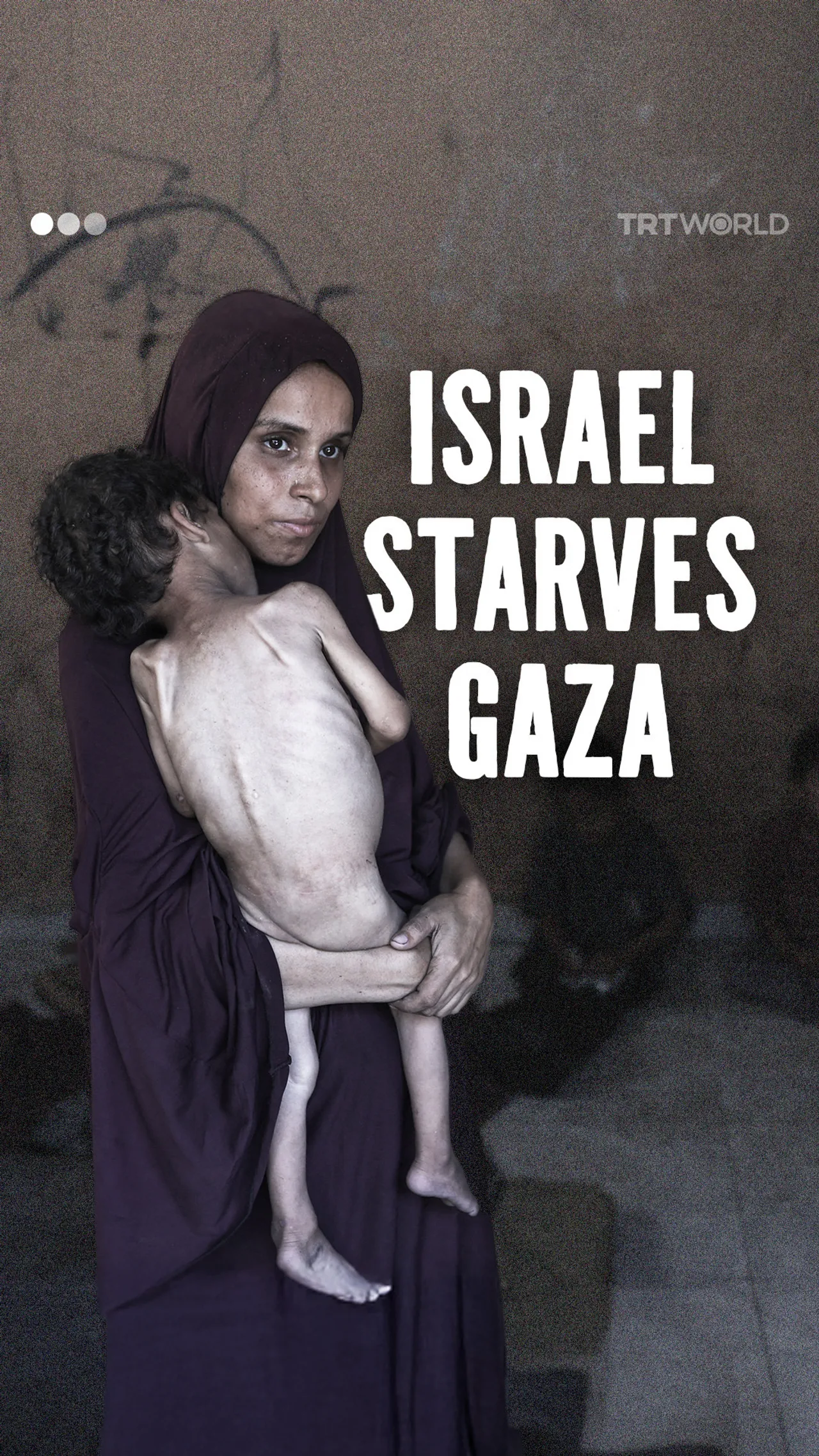 Israel weaponises starvation of Palestinians in Gaza