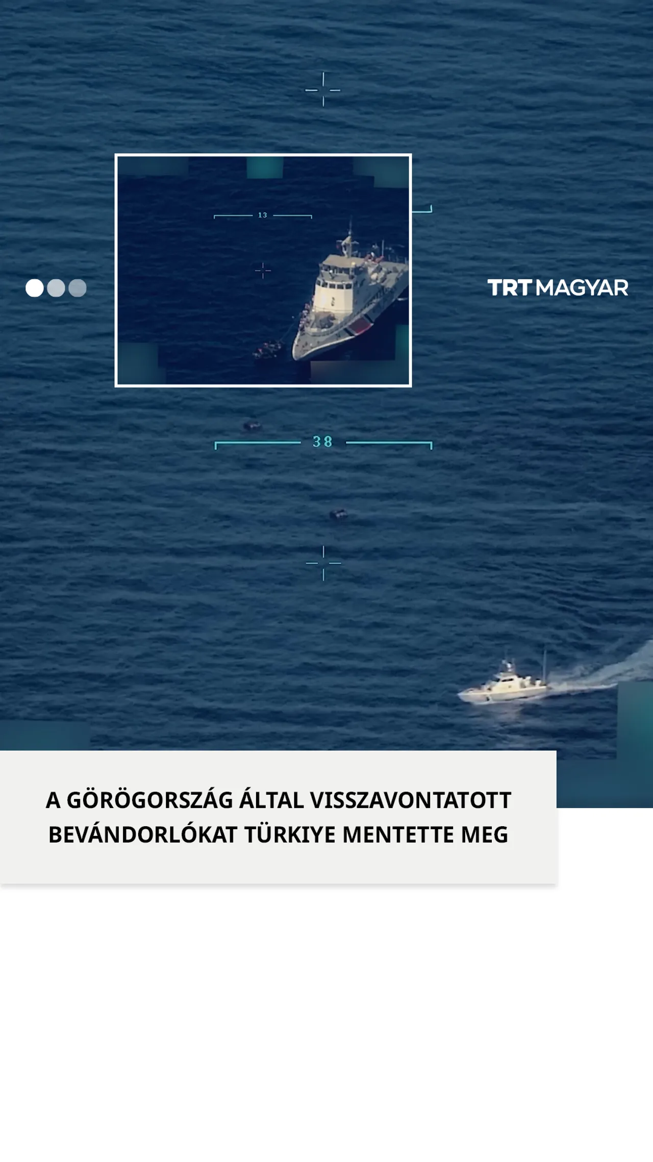 Türkiye megmentette azokat az illegális bevándorlókat, akiket a görög parti őrség hátrahagyott