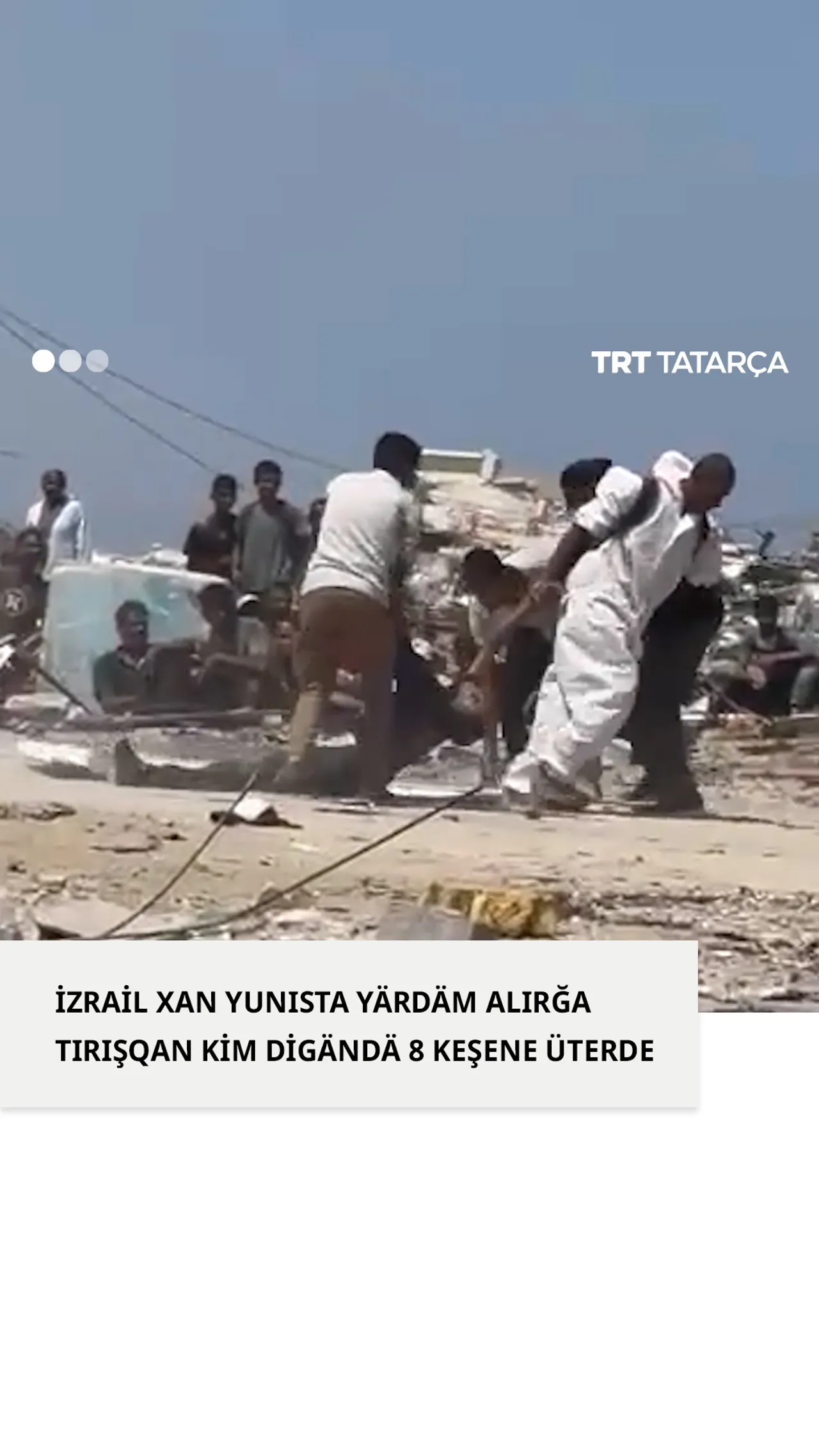 İzrail yärdäm êzlägän kim digändä 8 keşene atıp üterde