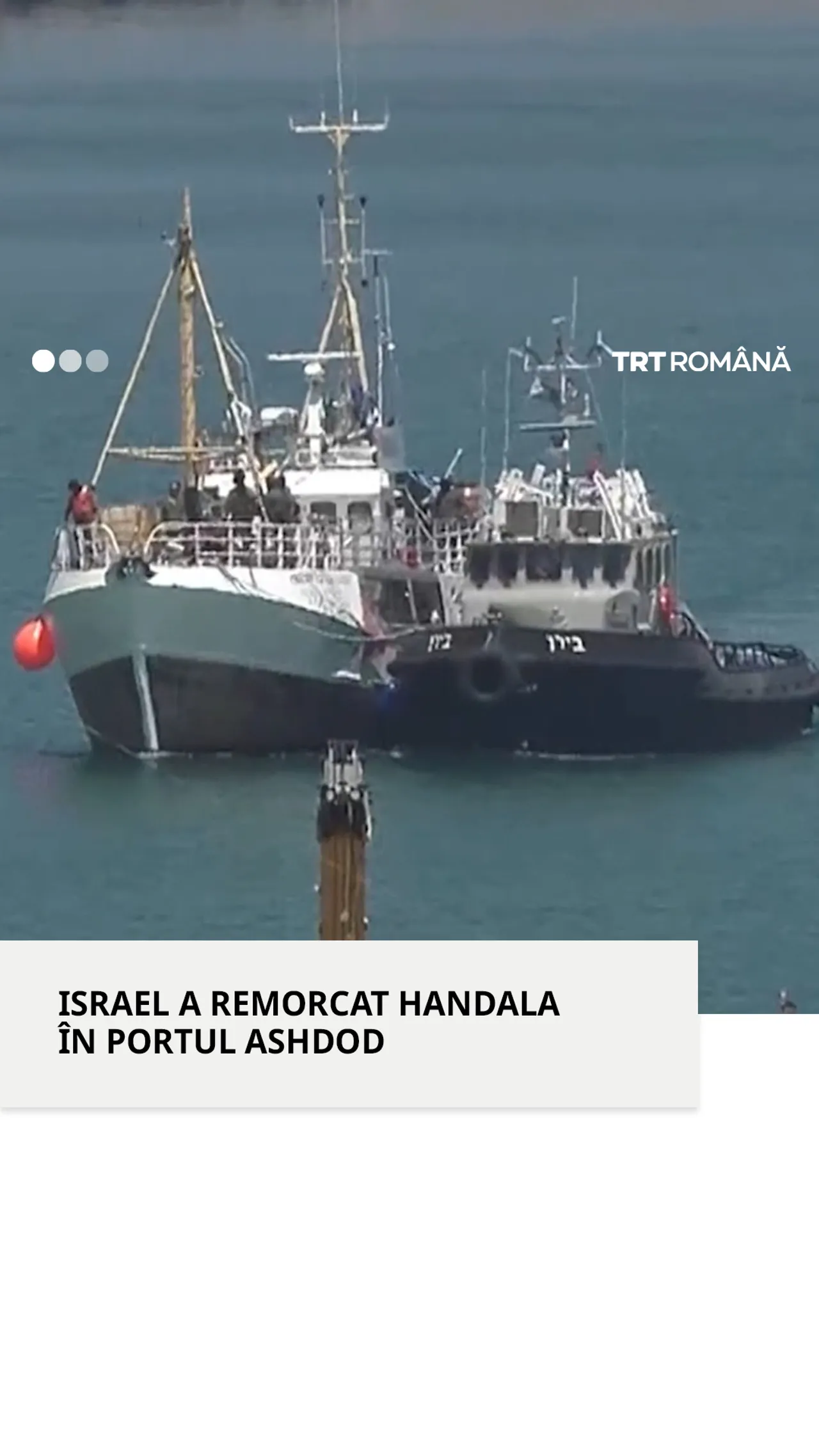 Israel a remorcat nava cu ajutor pentru Gaza la Ashdod și a interogat activiștii de la bord