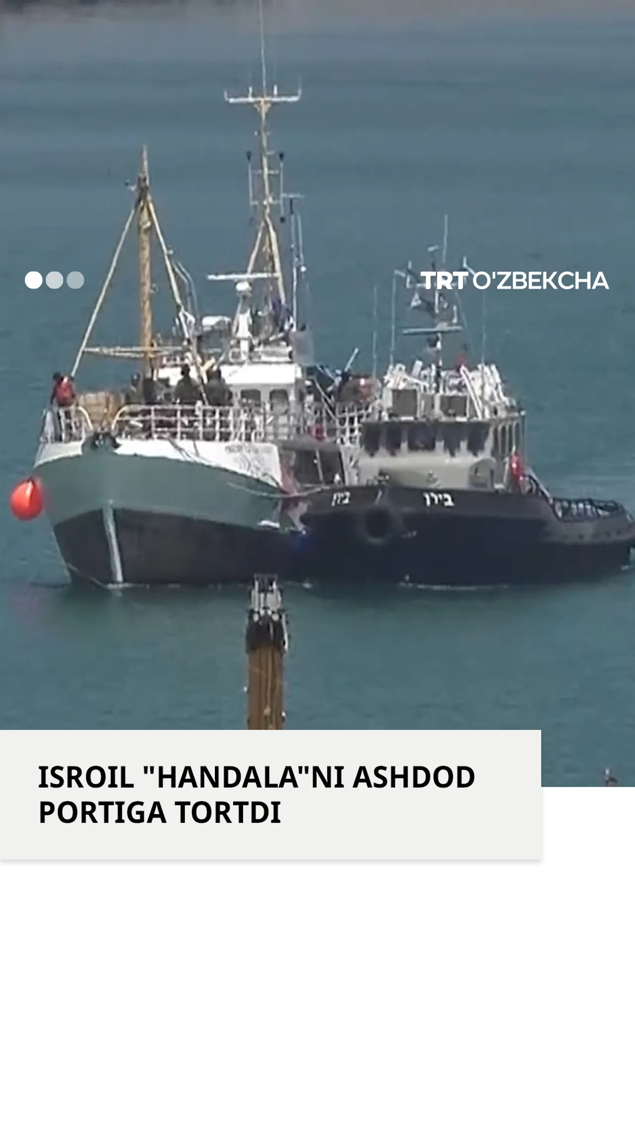 Isroil "Handala" kemasini Ashdod portiga olib ketdi