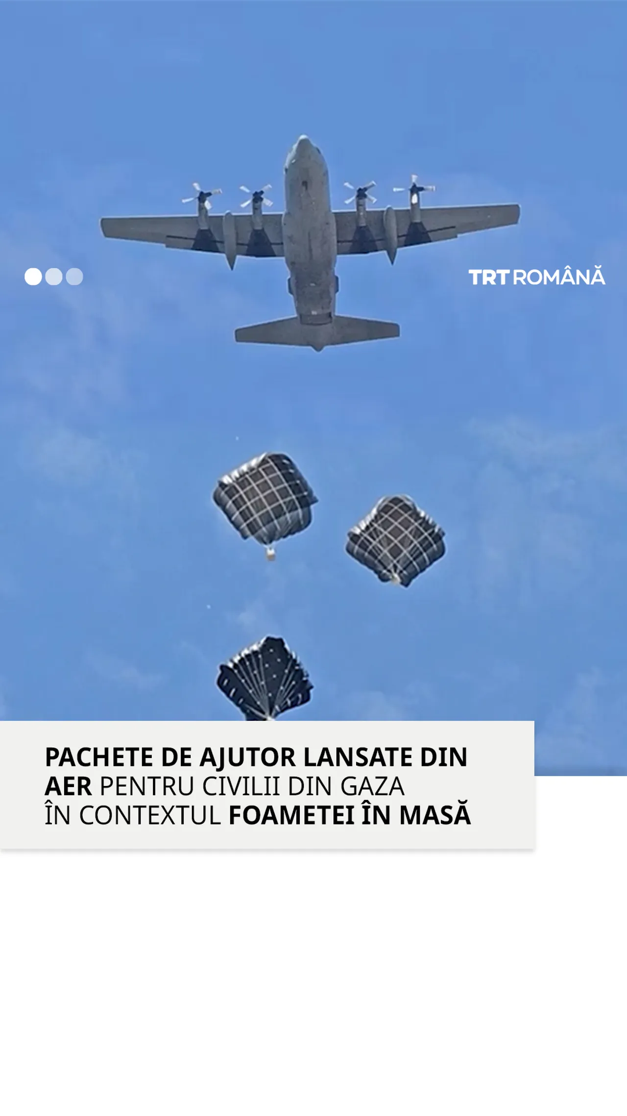 Ajutoare umanitare lansate din aer pentru civili, în timp ce criza din Gaza se agravează