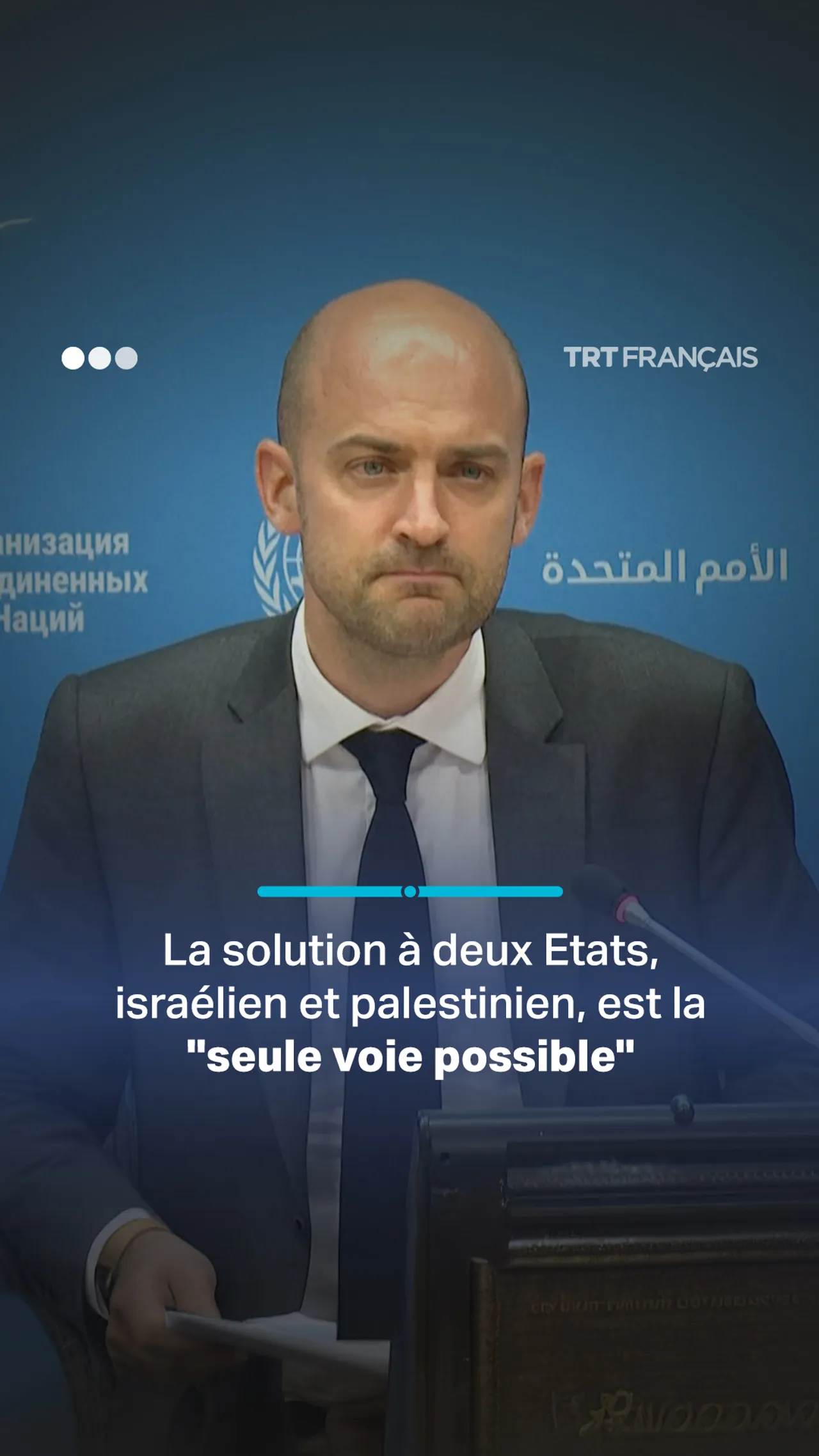 La solution à deux Etats, israélien et palestinien, est la “seule voie possible”