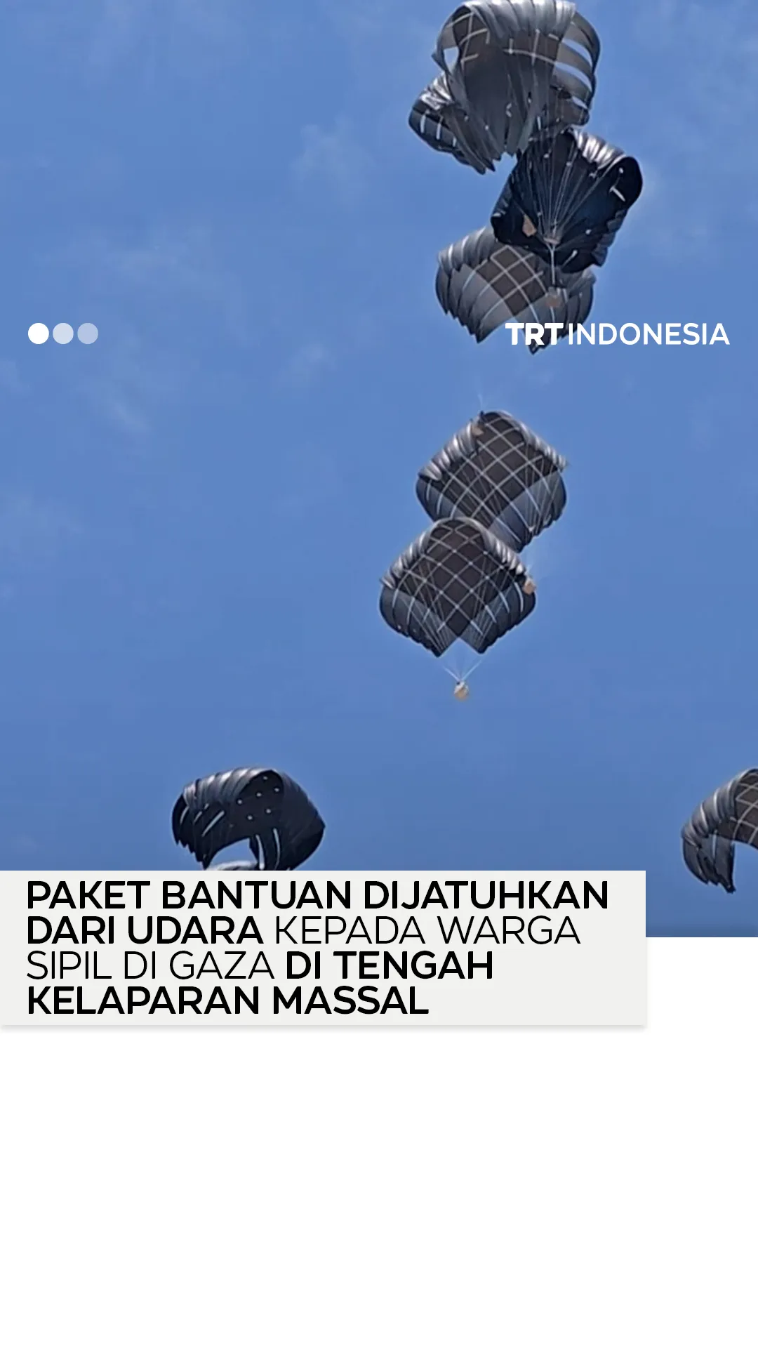 Paket bantuan dijatuhkan melalui udara kepada warga sipil di Gaza di tengah krisis kelaparan