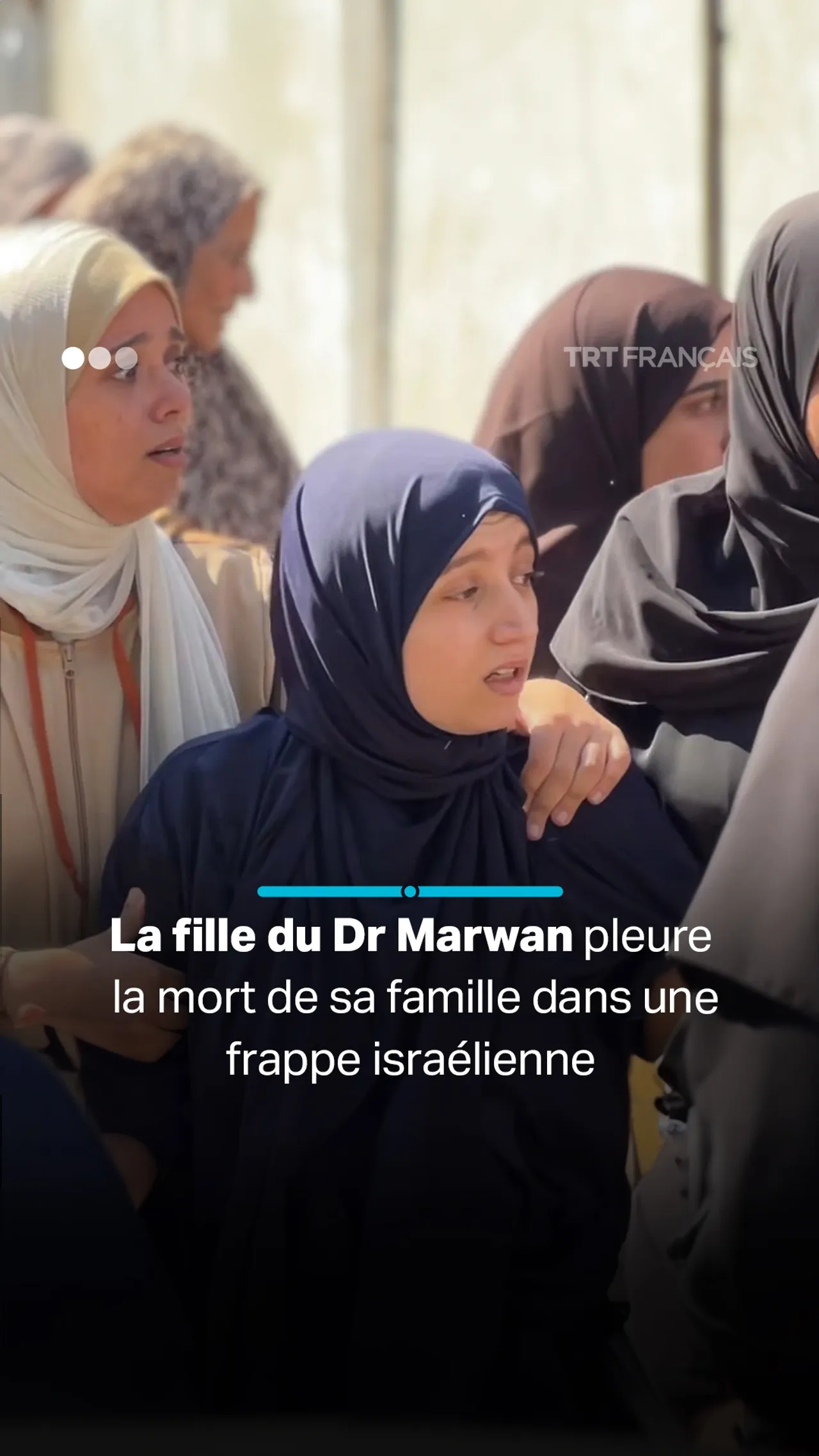 La fille du Dr Marwan pleure la mort de sa famille dans une frappe israélienne