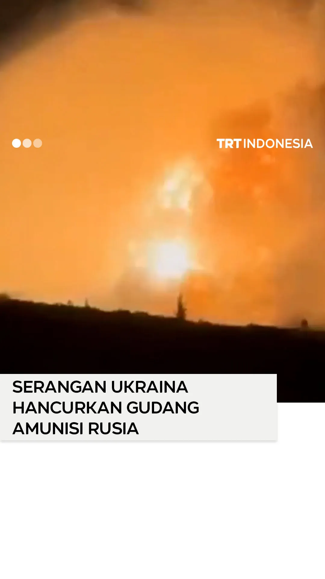 Serangan Ukraina hantam gudang amunisi Rusia