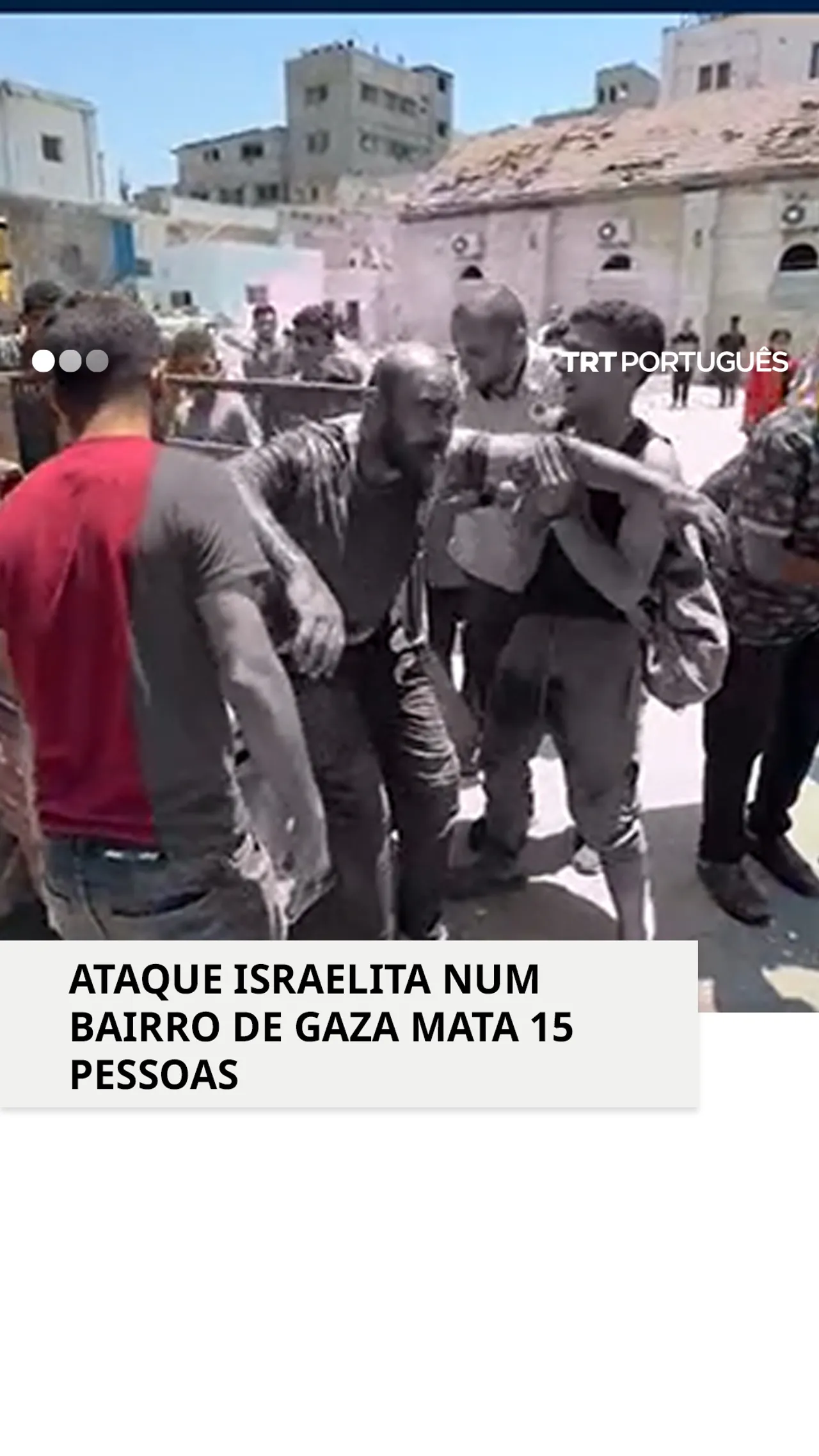 Pelo menos 15 palestinianos mortos num ataque israelita a um bairro de Gaza