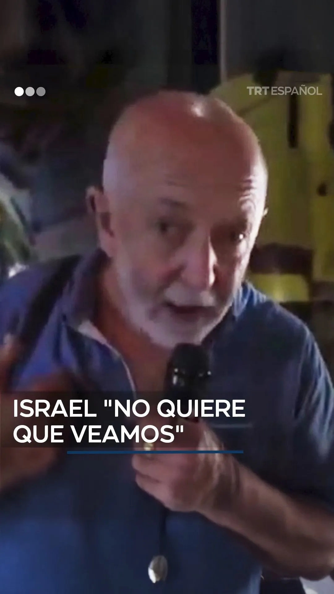 "Israel no nos deja grabar"
