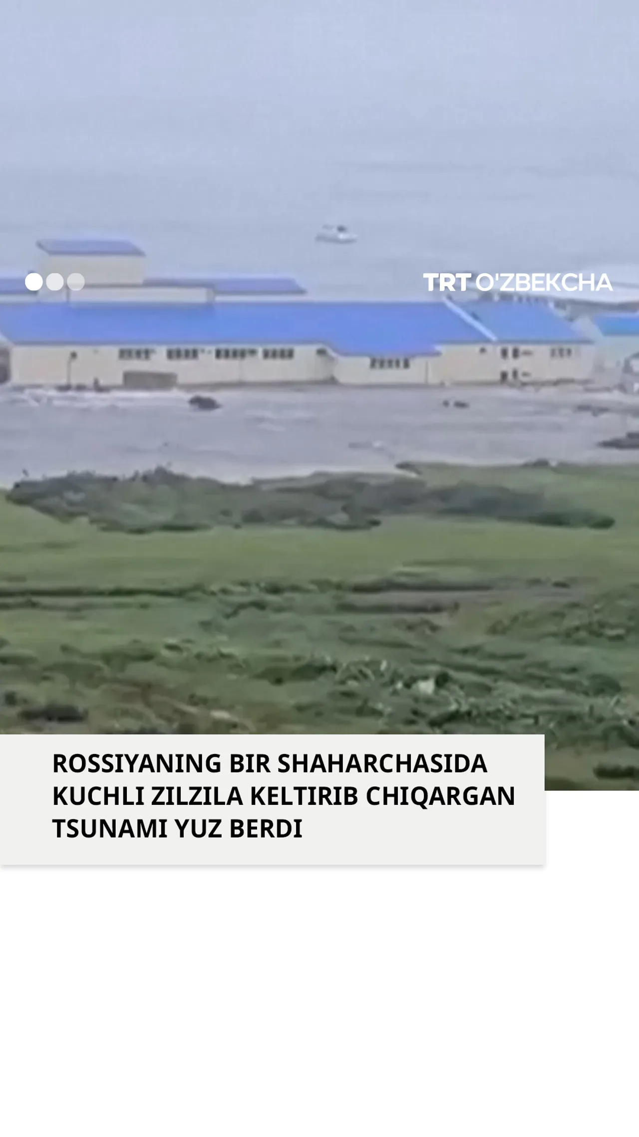 Rossiyaning Kamchatkada hududida sodir bo‘lgan zilzila tsunami xavfi haqida ogohlantirdi