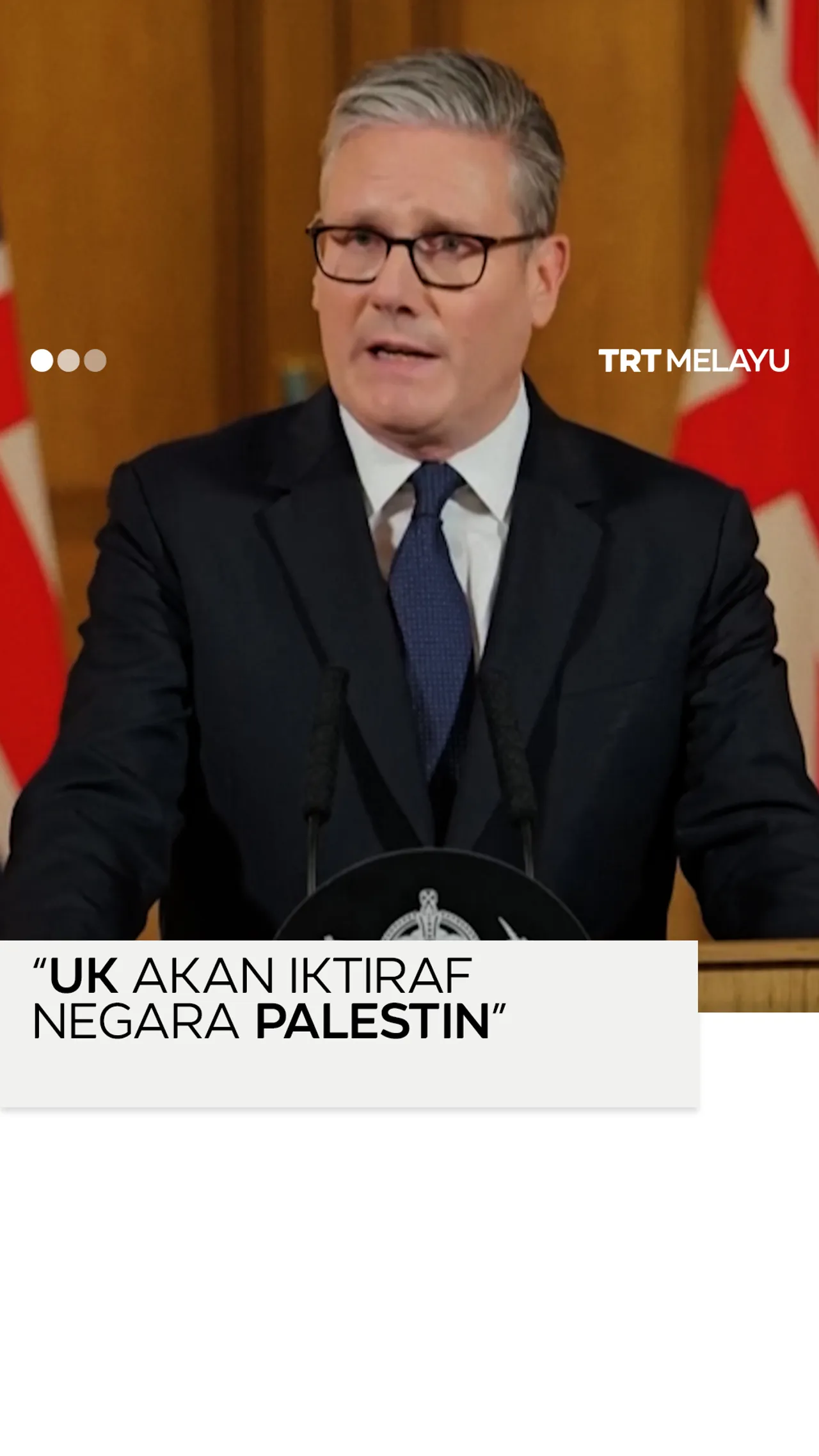 Starmer: “UK akan iktiraf Negara Palestin”