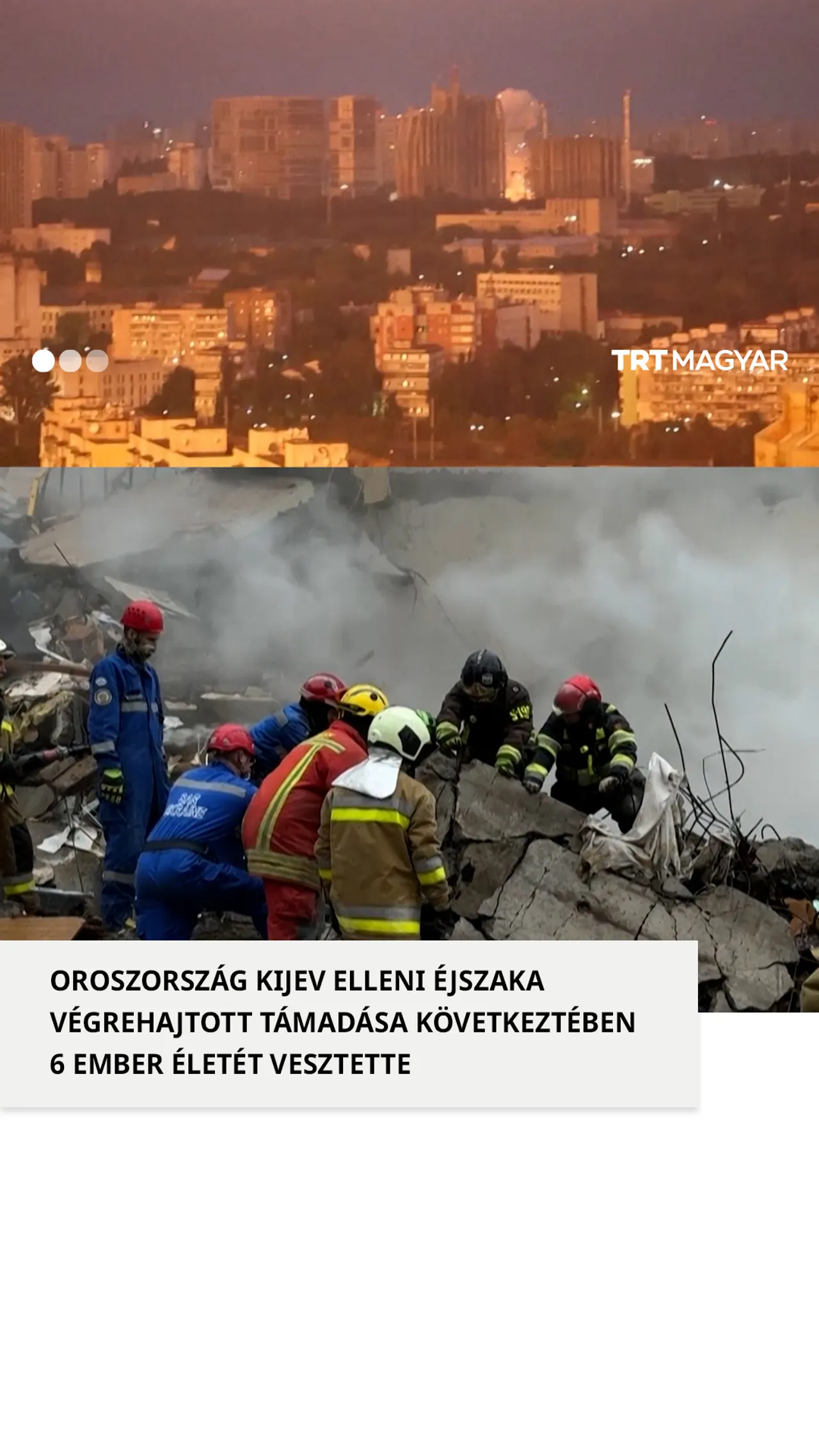 Oroszország Kijev elleni támadása során 6 személy meghalt, valamint több mint 50-en megsérültek