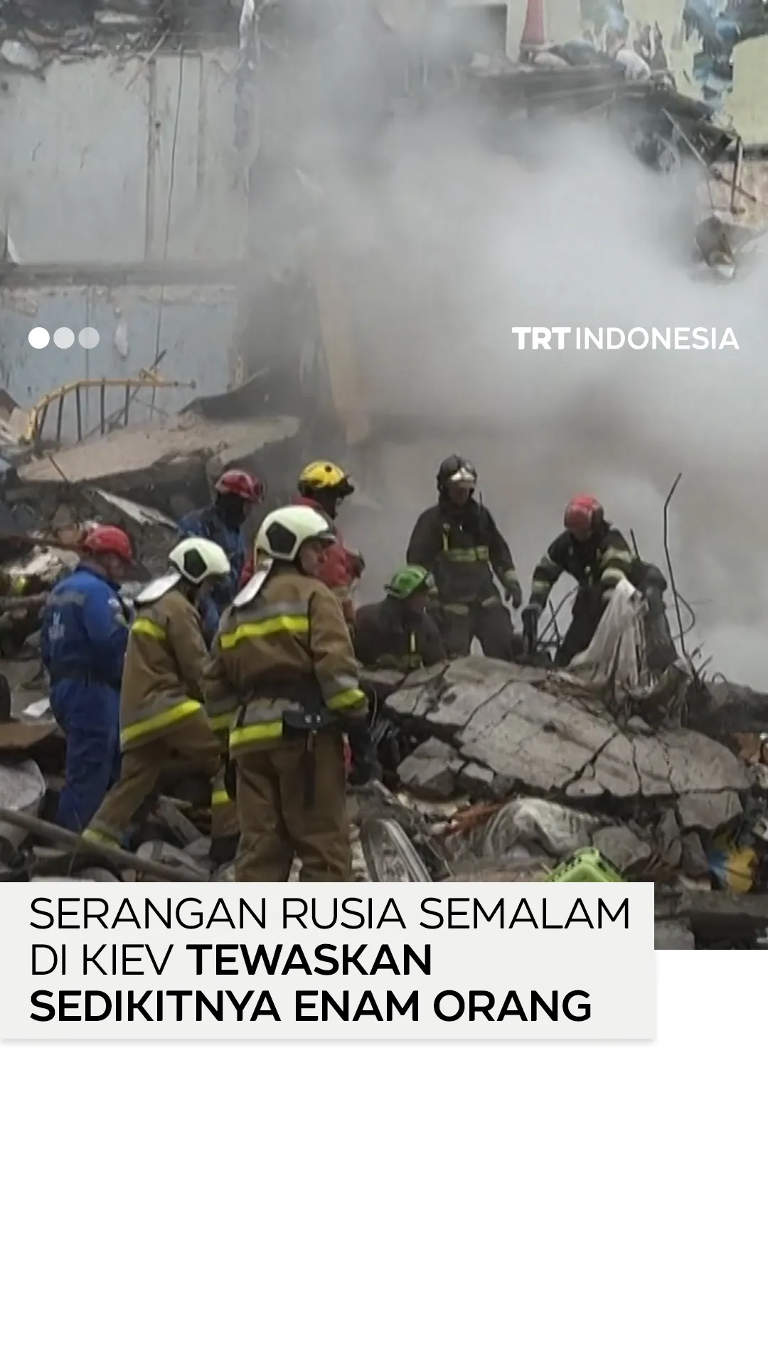 Serangan Rusia di Kiev tewaskan enam orang, lukai lebih dari 50