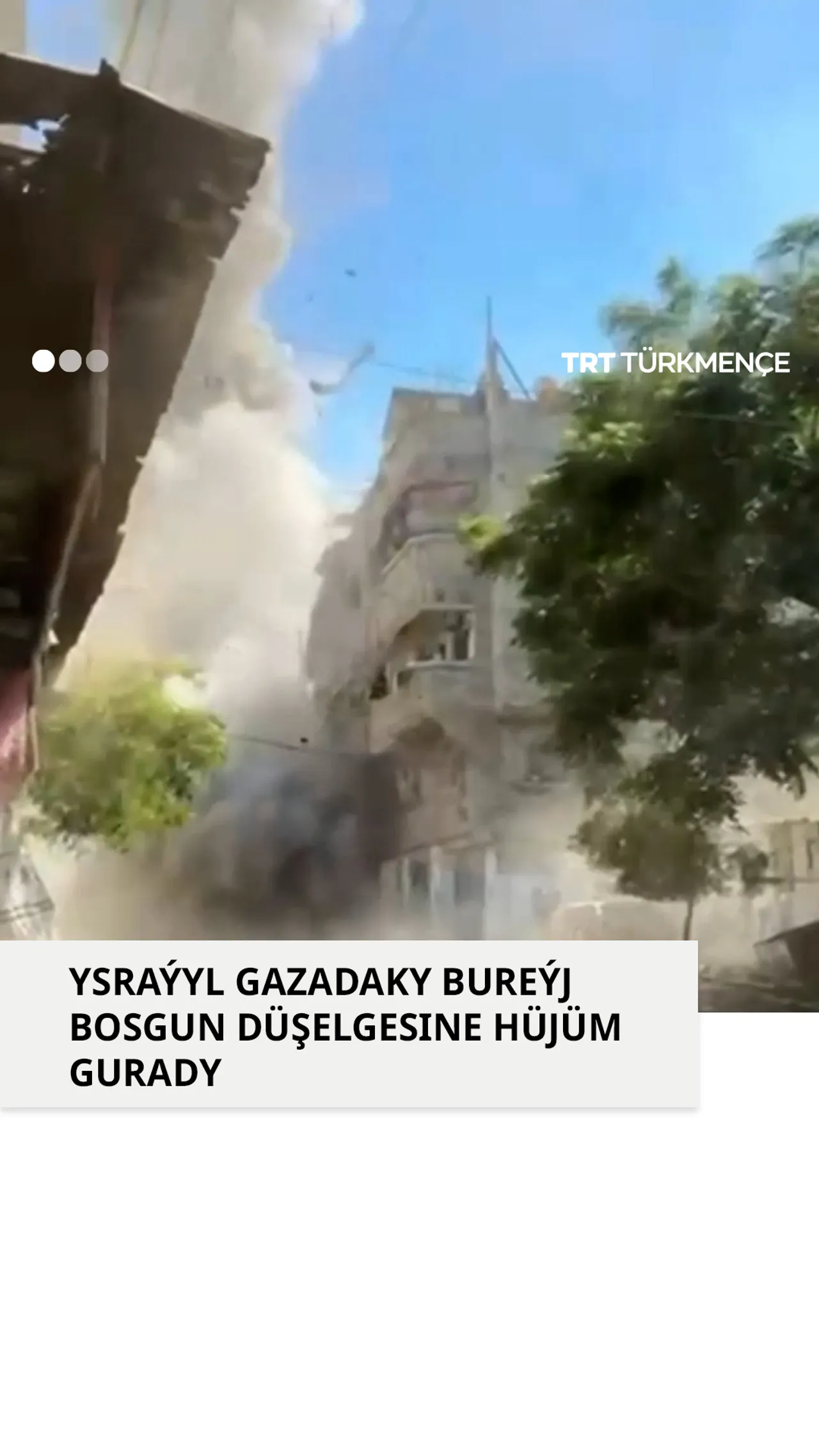Ysraýyl Gazadaky Bureýj bosgun düşelgesine howa hüjümini gurady