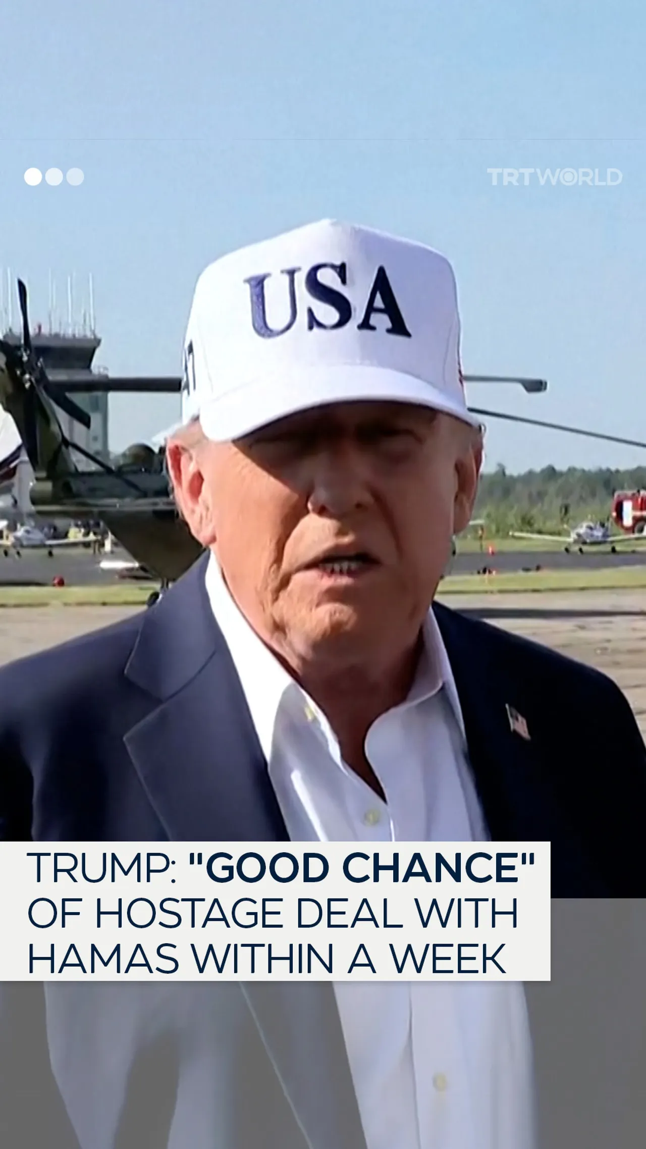 Trump says hostage deal with Hamas likely within a week