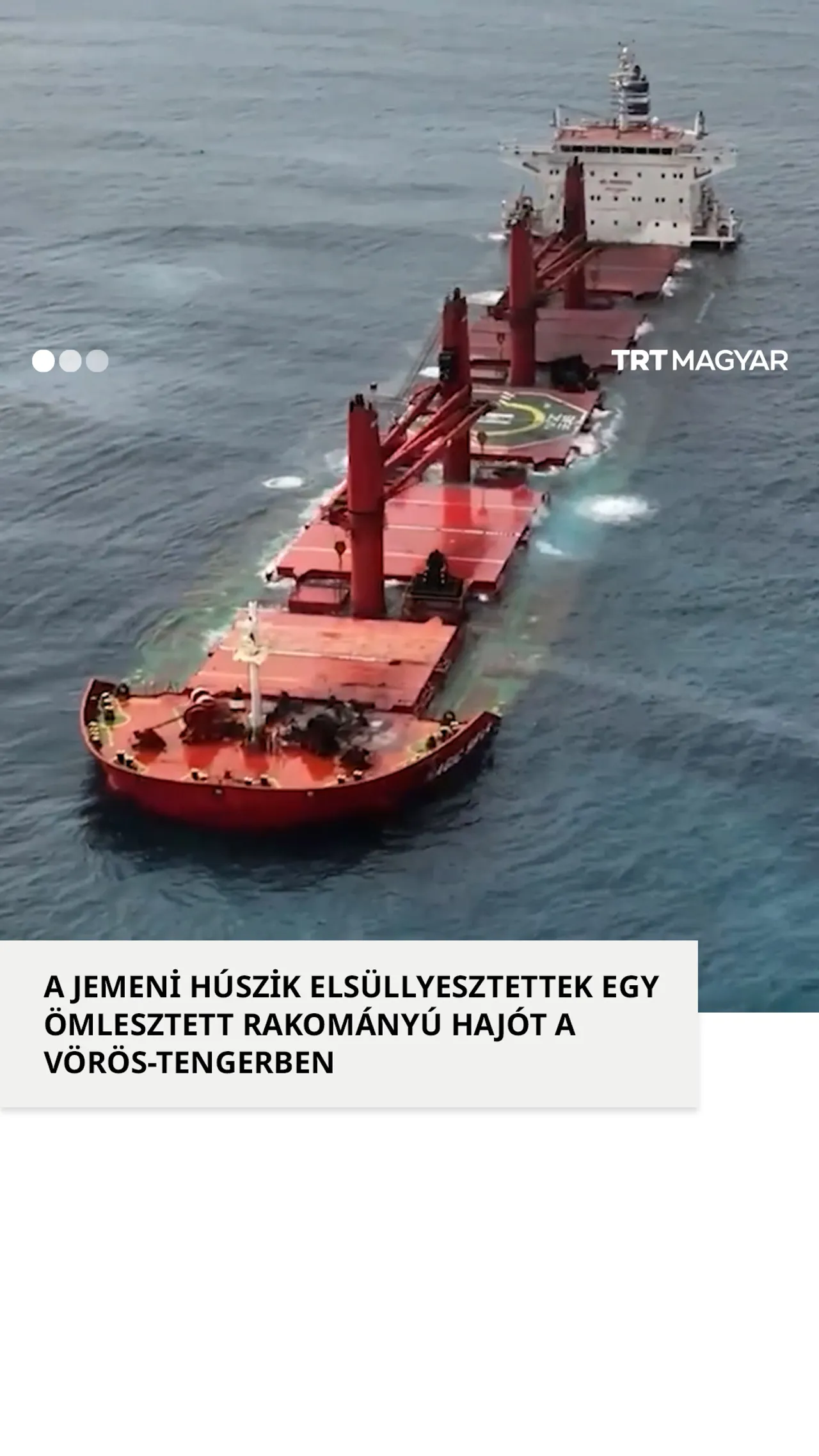 Ömlesztett rakományú hajót elsüllyesztettek a húszik a Vörös-tengerben