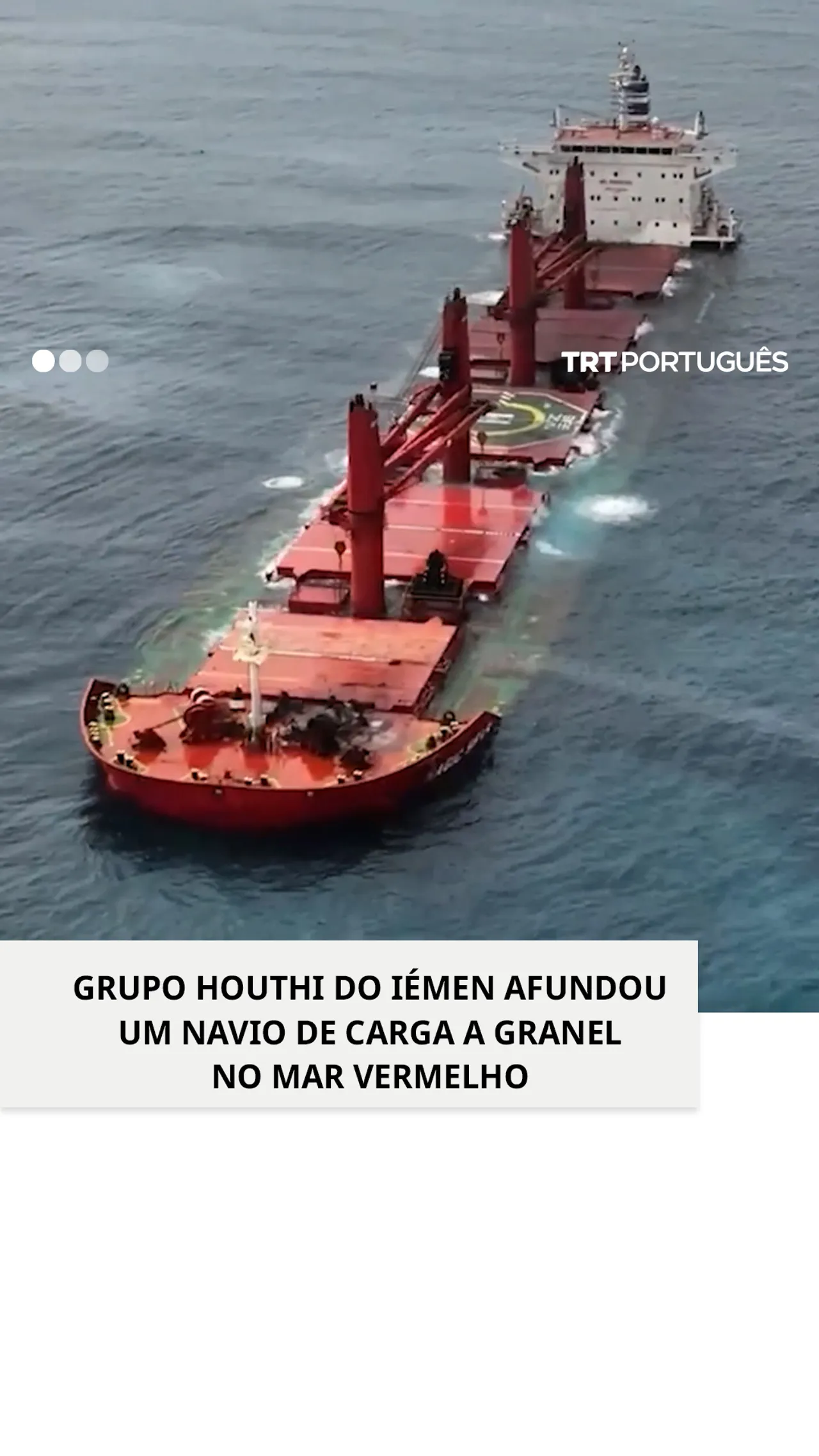 Grupo Houthi do Iémen afunda navio de carga a granel no Mar Vermelho
