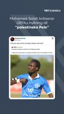Mohamed Salah kritiserar UEFA:s hyllning till "palestinska Pele"