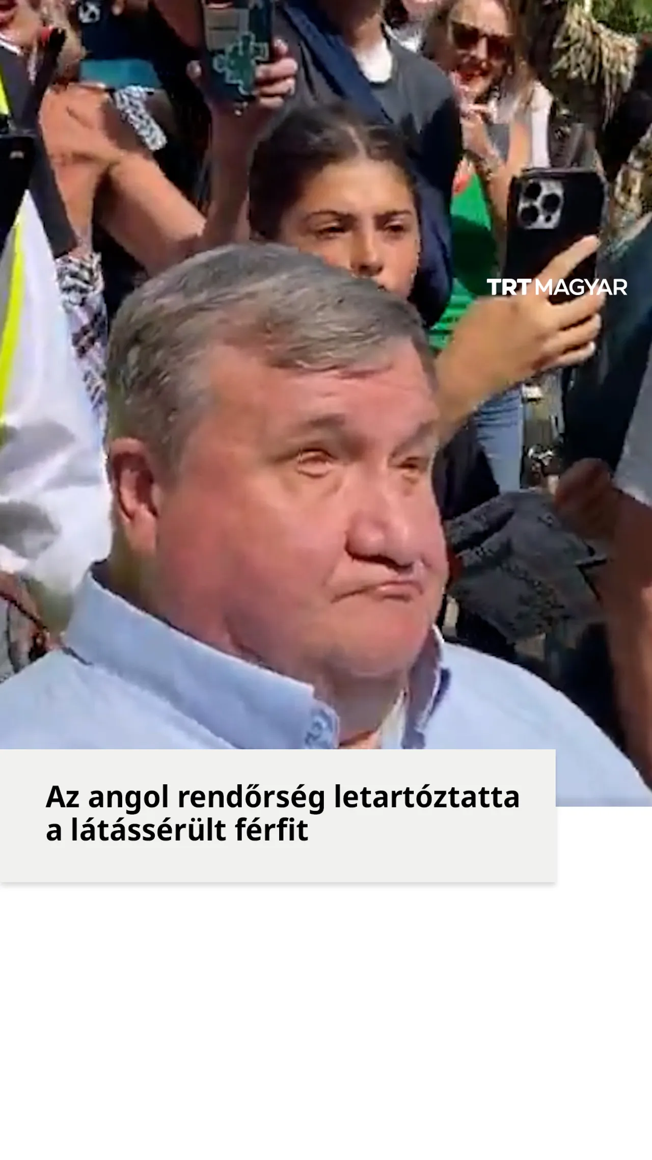 Az angol rendőrség letartóztatta a látássérült férfit