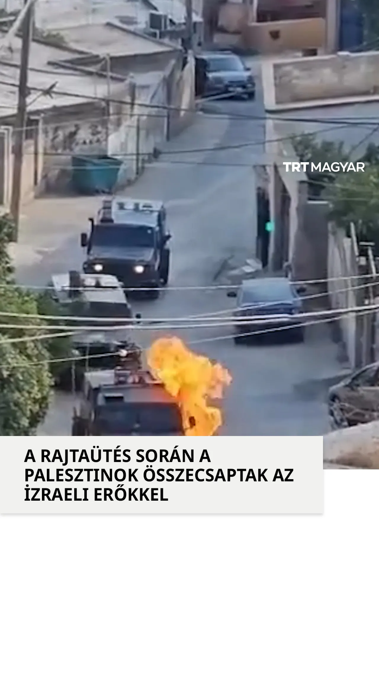 A megszállt Ciszjordániában razzia során palesztinok szembe kerültek az izraeli erőkkel